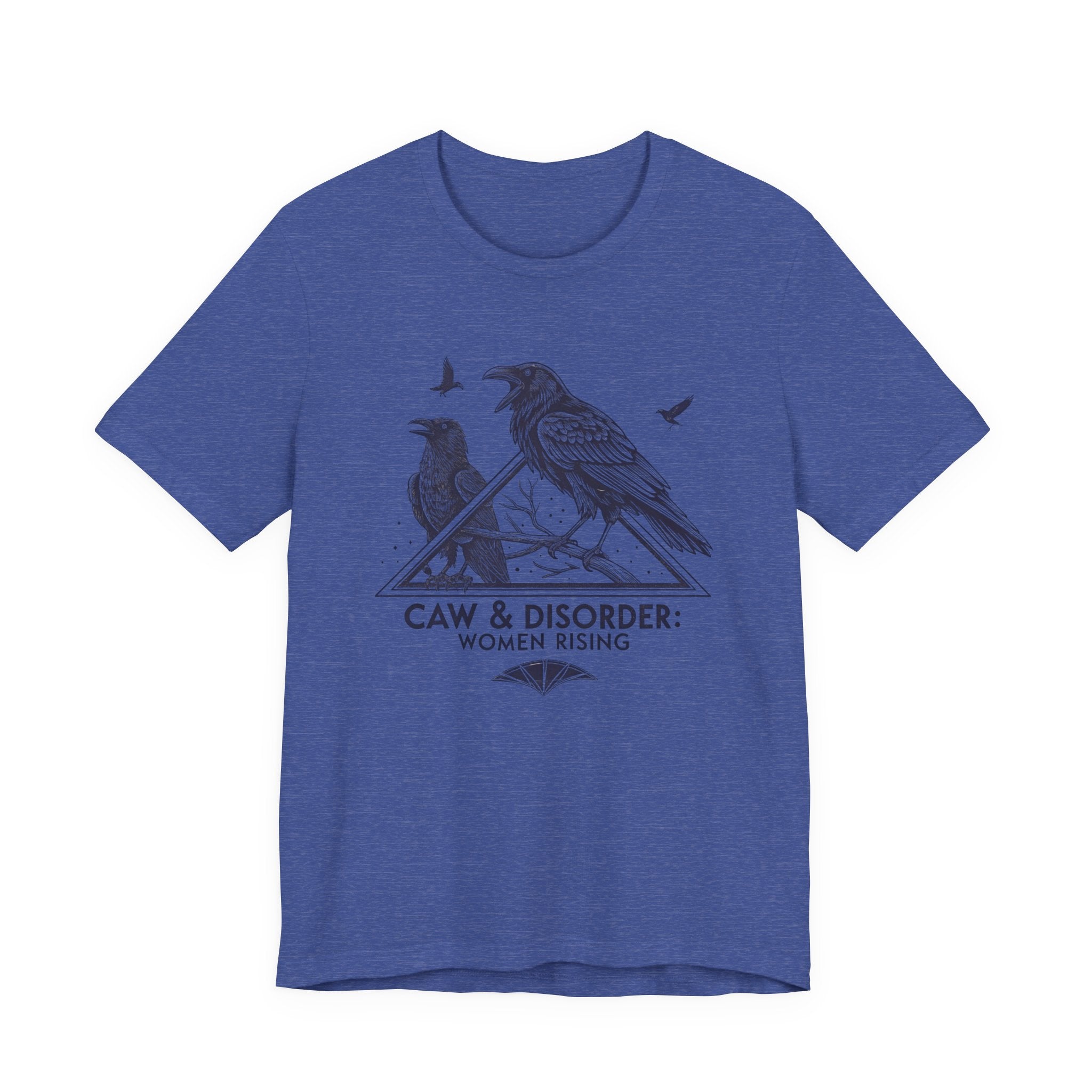 “Caw & Disorder” Tee — "Women Rising" Raven Graphic T-Shirt
