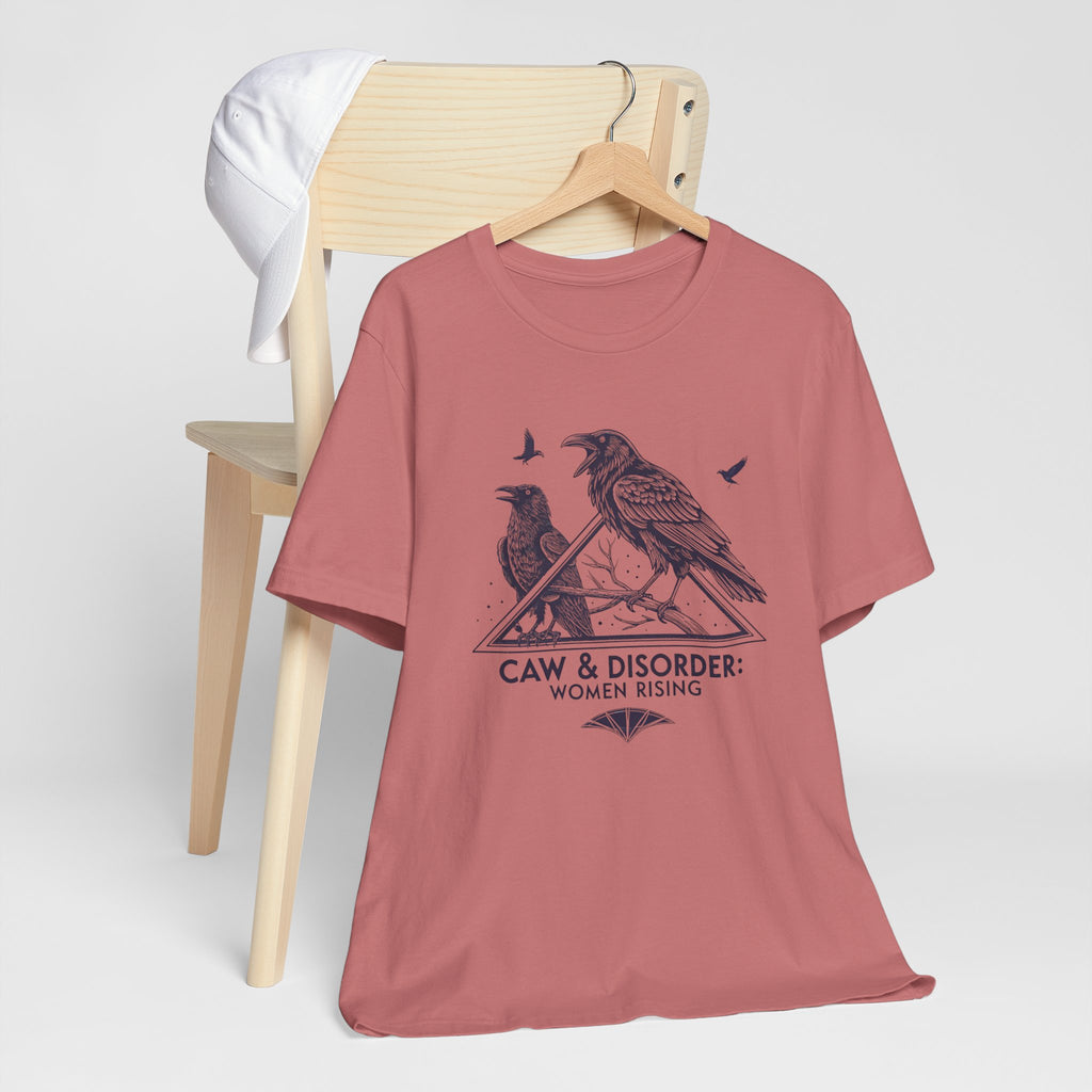 “Caw & Disorder” Tee — "Women Rising" Raven Graphic T-Shirt