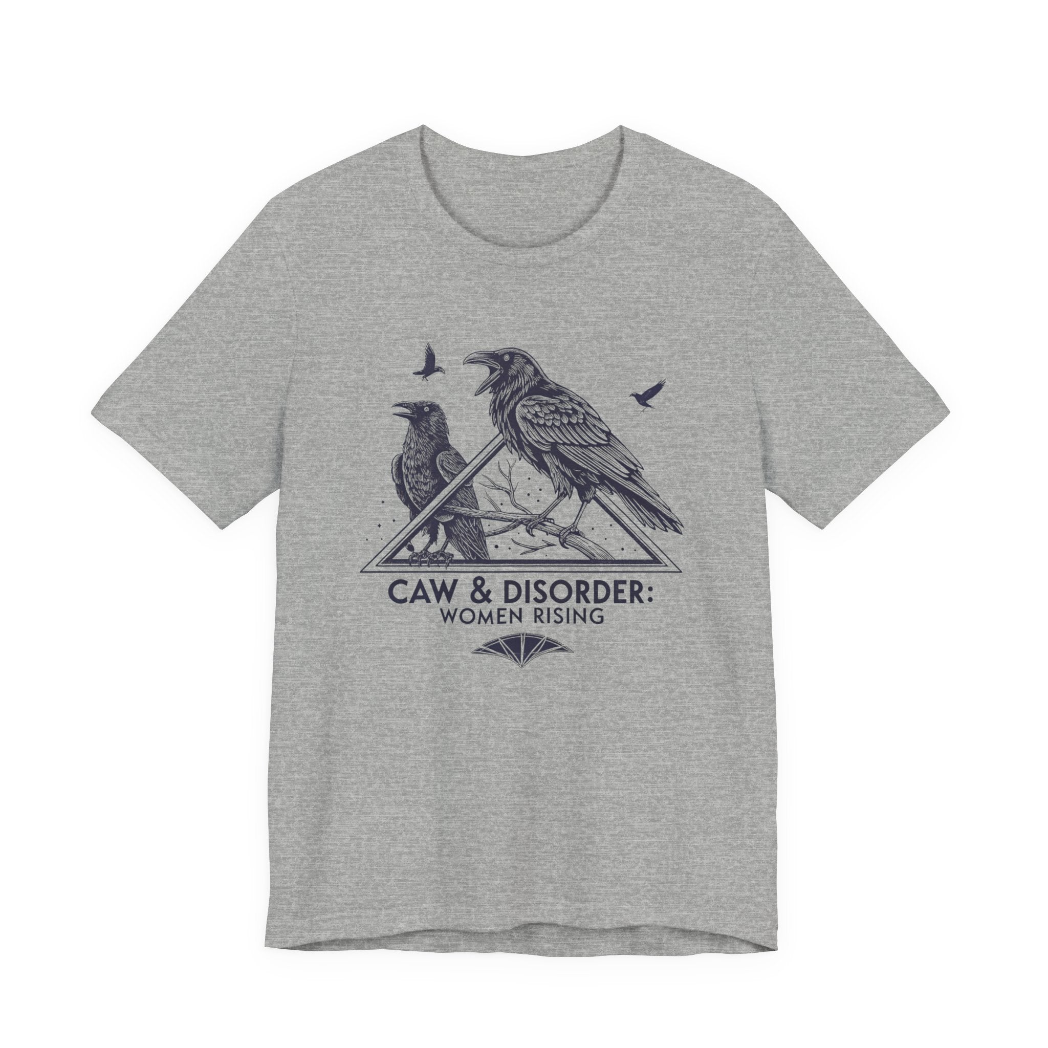“Caw & Disorder” Tee — "Women Rising" Raven Graphic T-Shirt