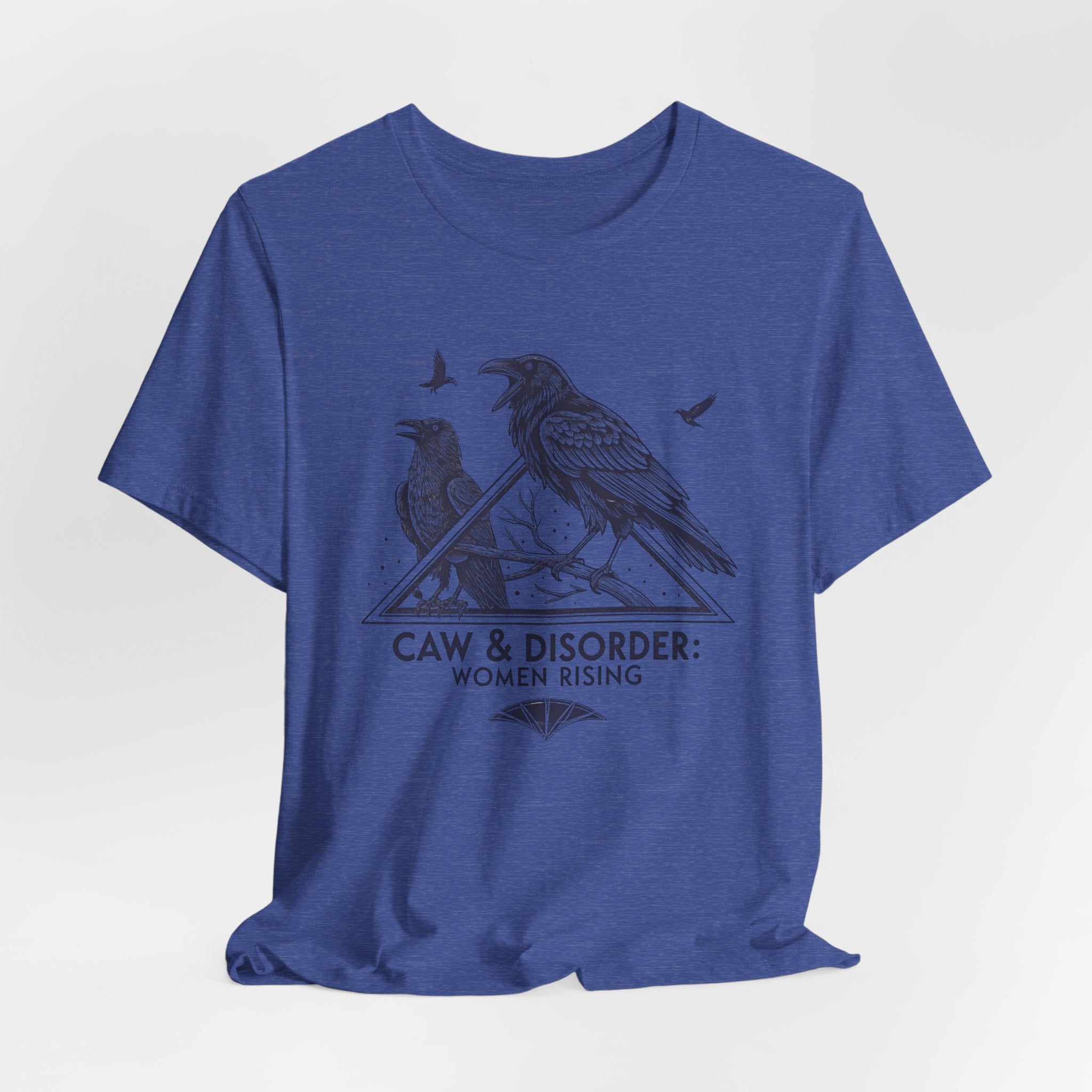 “Caw & Disorder” Tee — "Women Rising" Raven Graphic T-Shirt