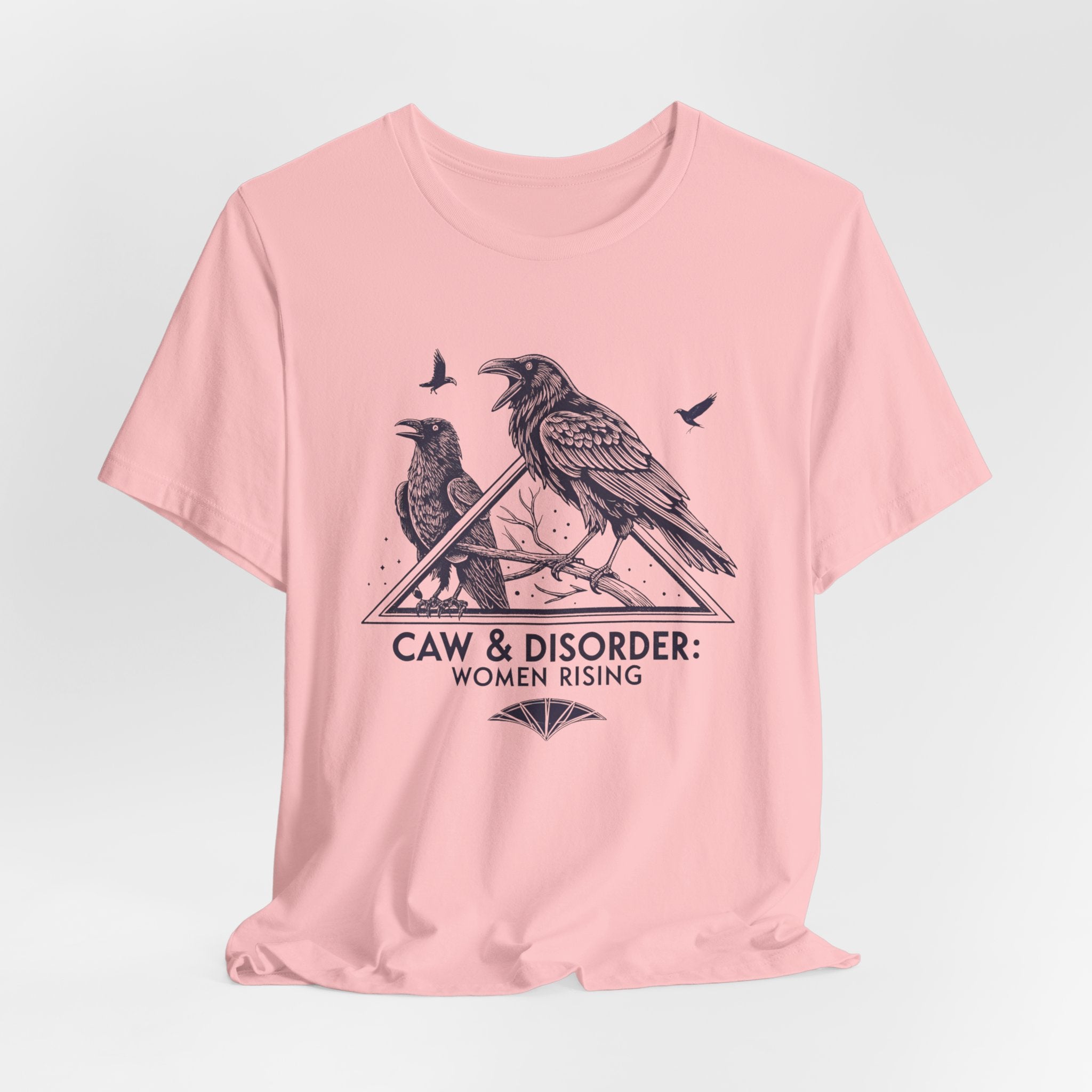 “Caw & Disorder” Tee — "Women Rising" Raven Graphic T-Shirt
