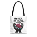 “My Body. My Rights. Always” Rose Empowerment Tote