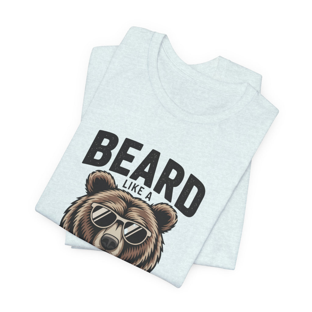 “Beard Like a Bear” T-Shirt — Retro Bear Graphic Tee