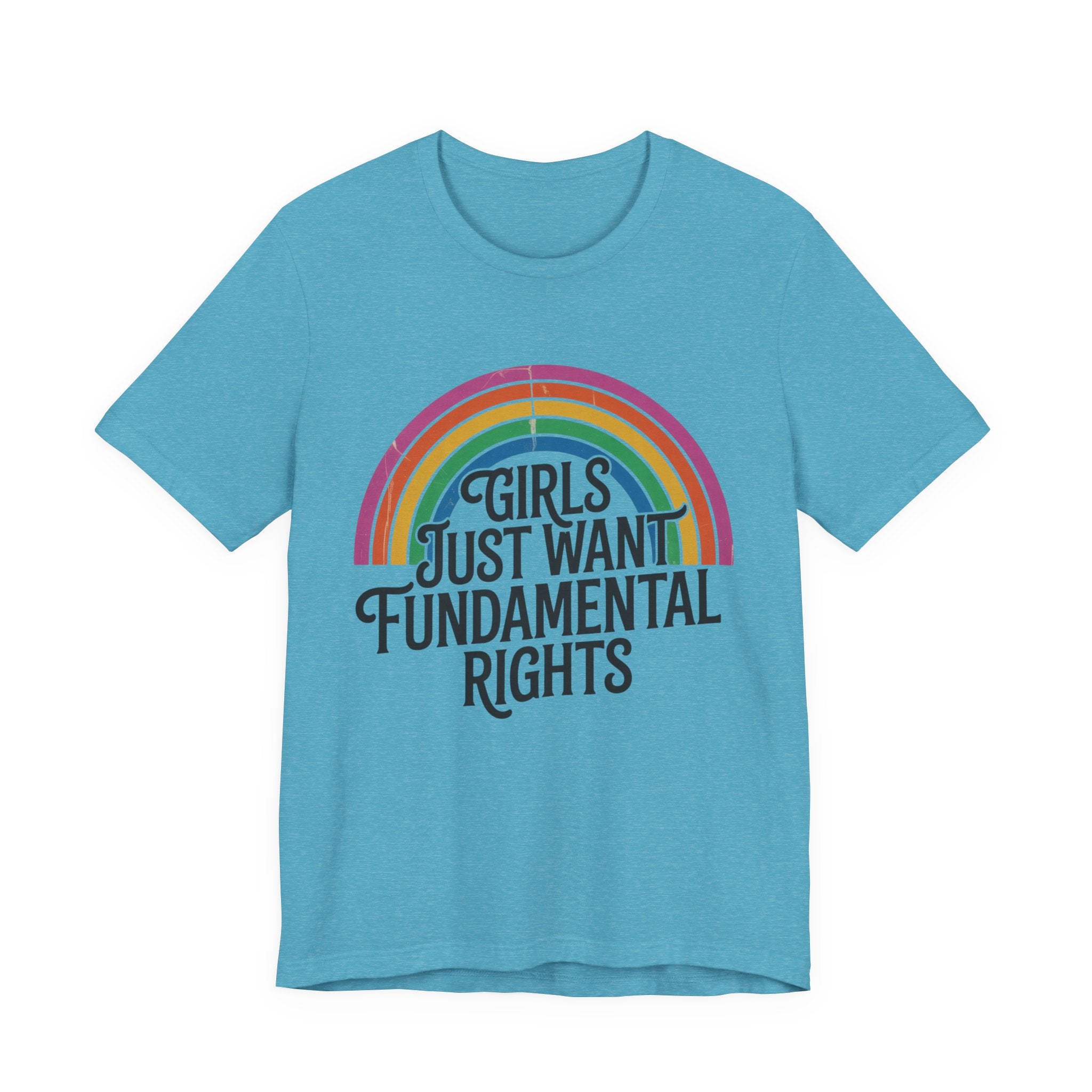 “Girls Just Want Fundamental Rights” Tee — Feminist Rainbow Graphic T-Shirt