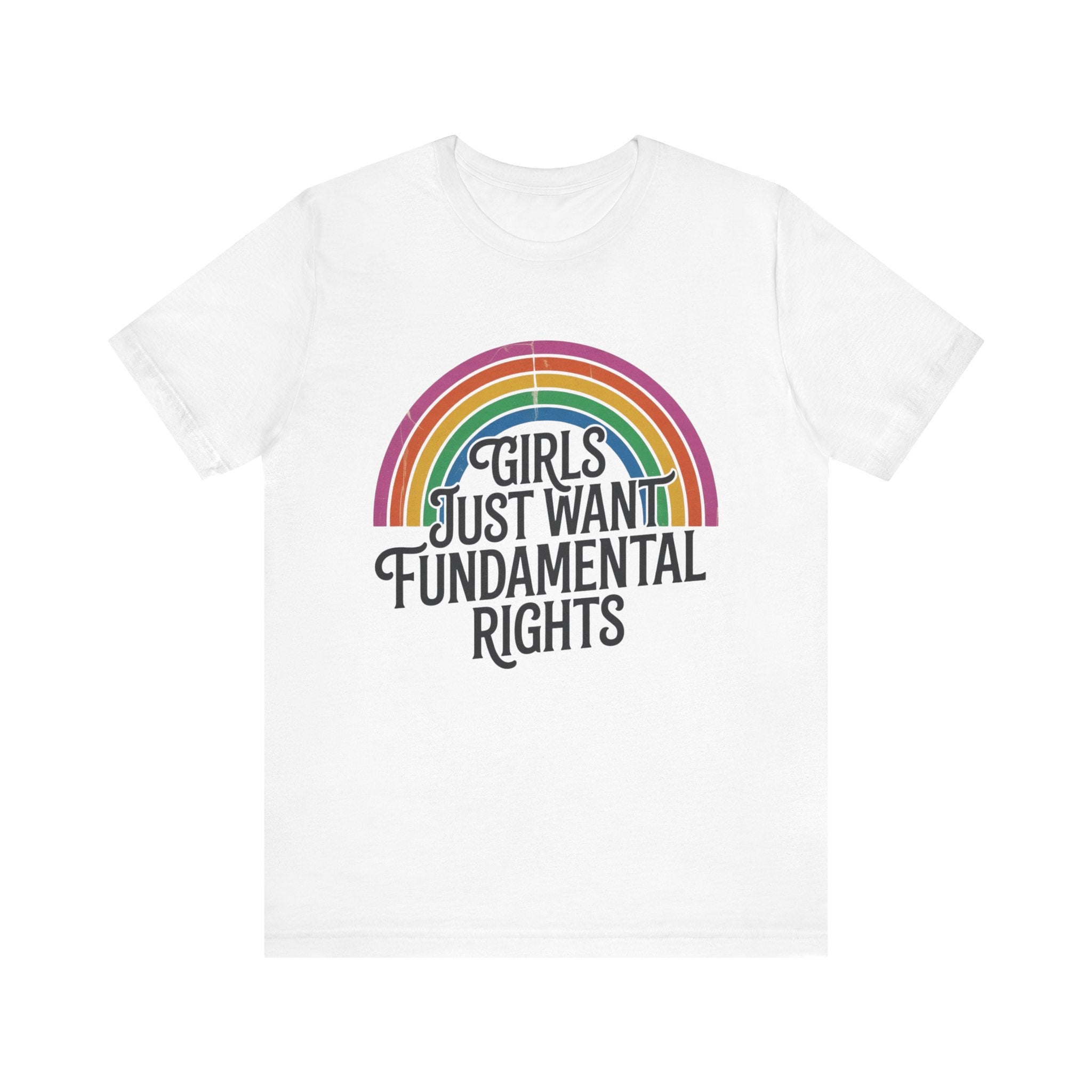 “Girls Just Want Fundamental Rights” Tee — Feminist Rainbow Graphic T-Shirt
