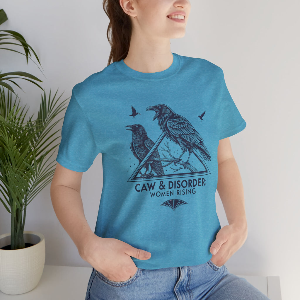 “Caw & Disorder” Tee — "Women Rising" Raven Graphic T-Shirt