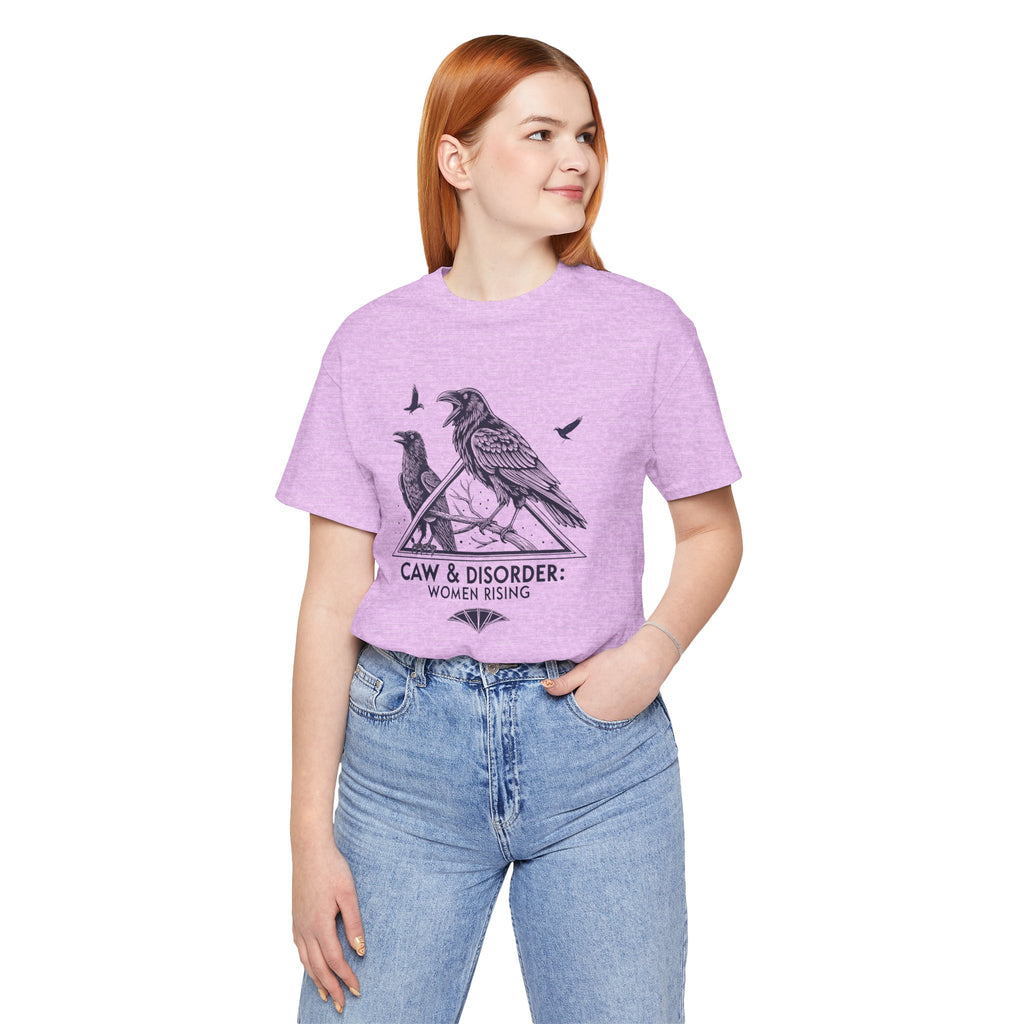 “Caw & Disorder” Tee — "Women Rising" Raven Graphic T-Shirt