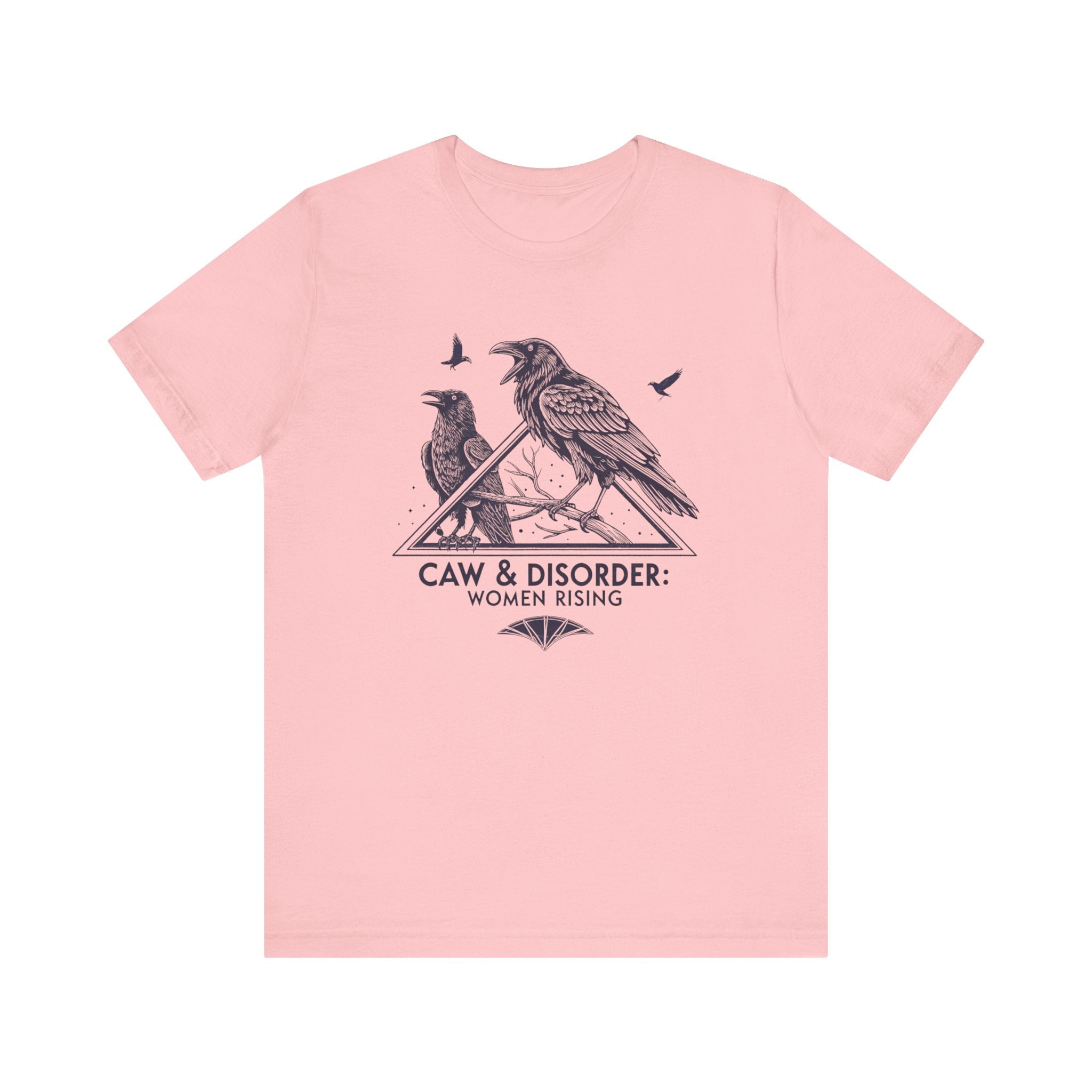 “Caw & Disorder” Tee — "Women Rising" Raven Graphic T-Shirt