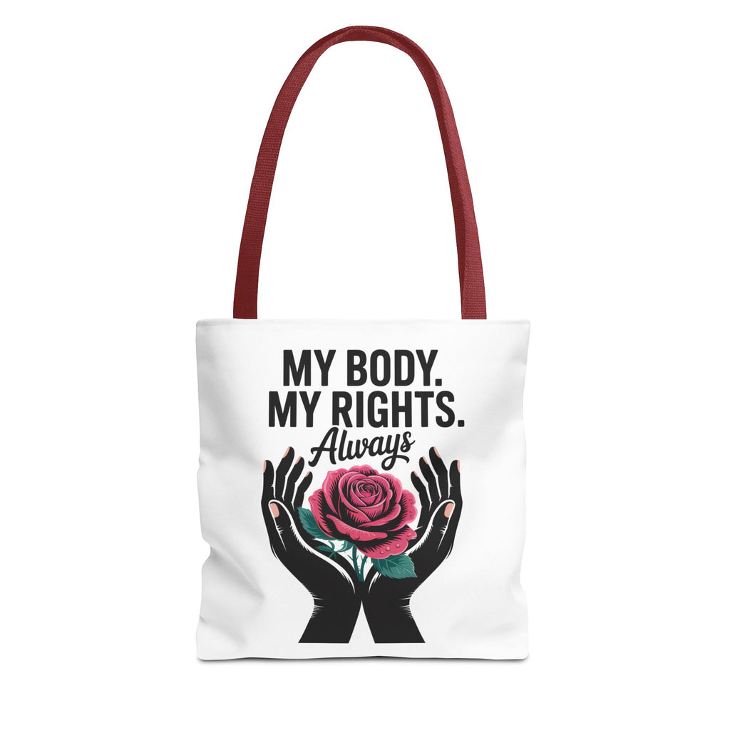 “My Body. My Rights. Always” Rose Empowerment Tote
