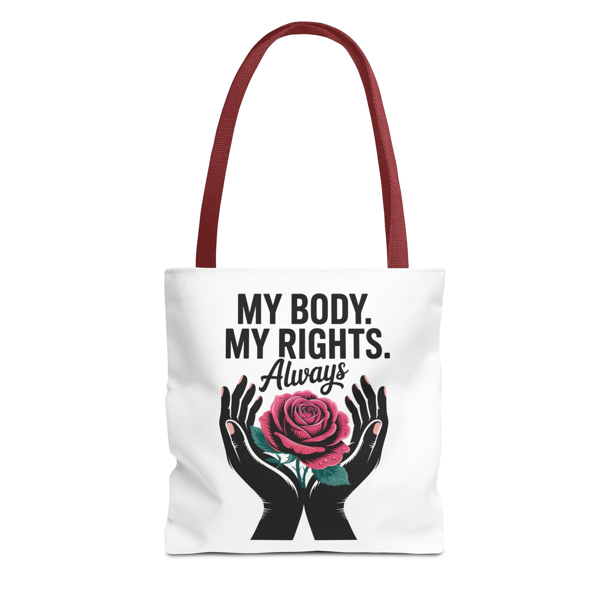 “My Body. My Rights. Always” Rose Empowerment Tote