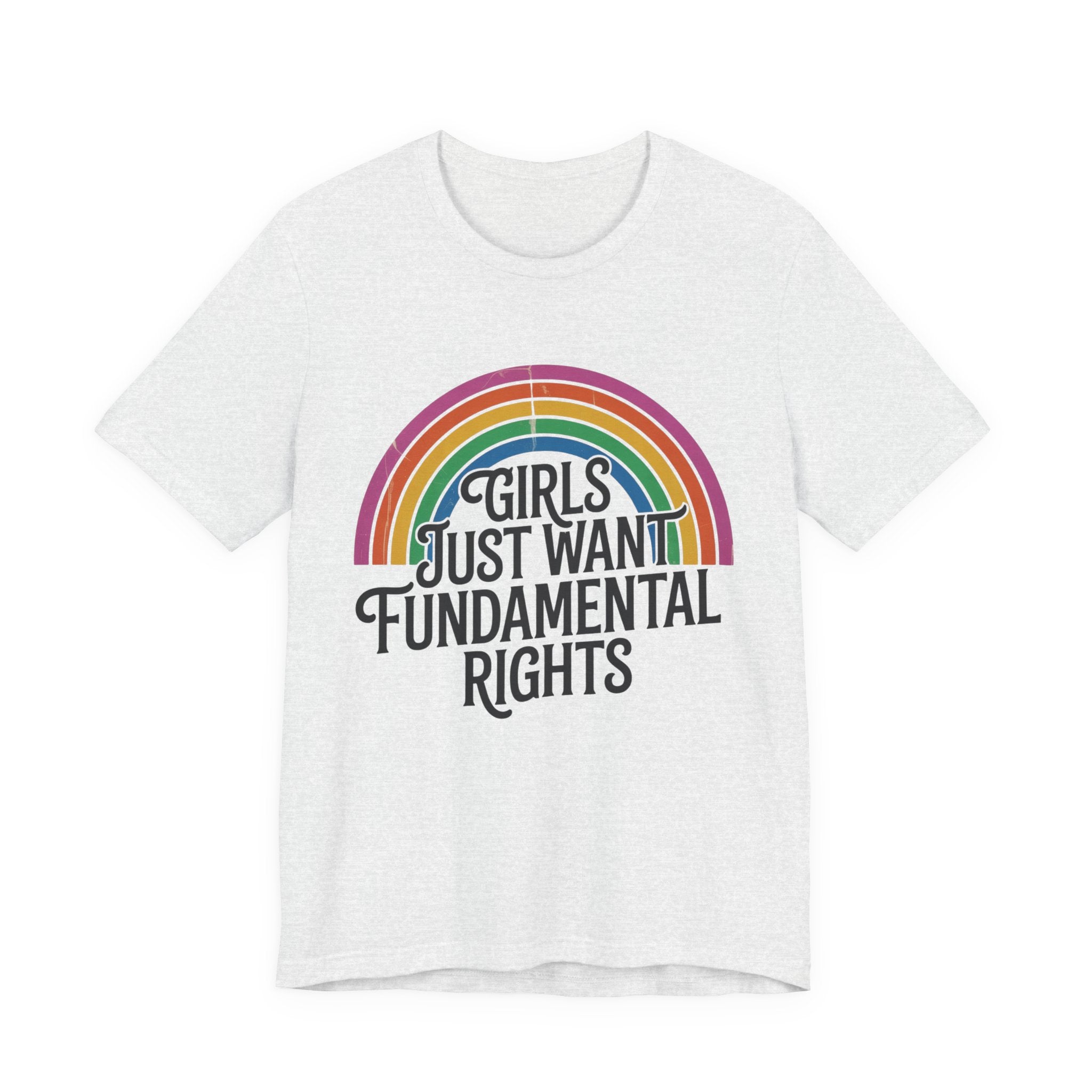“Girls Just Want Fundamental Rights” Tee — Feminist Rainbow Graphic T-Shirt
