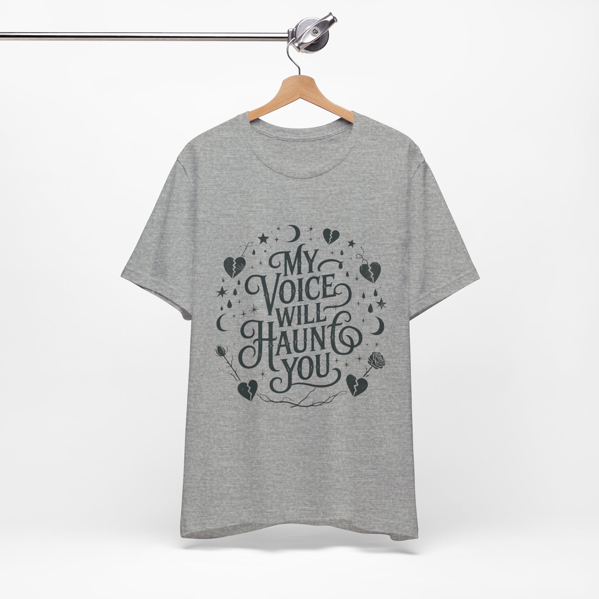 “My Voice Will Haunt You” Jersey Unisex T-Shirt