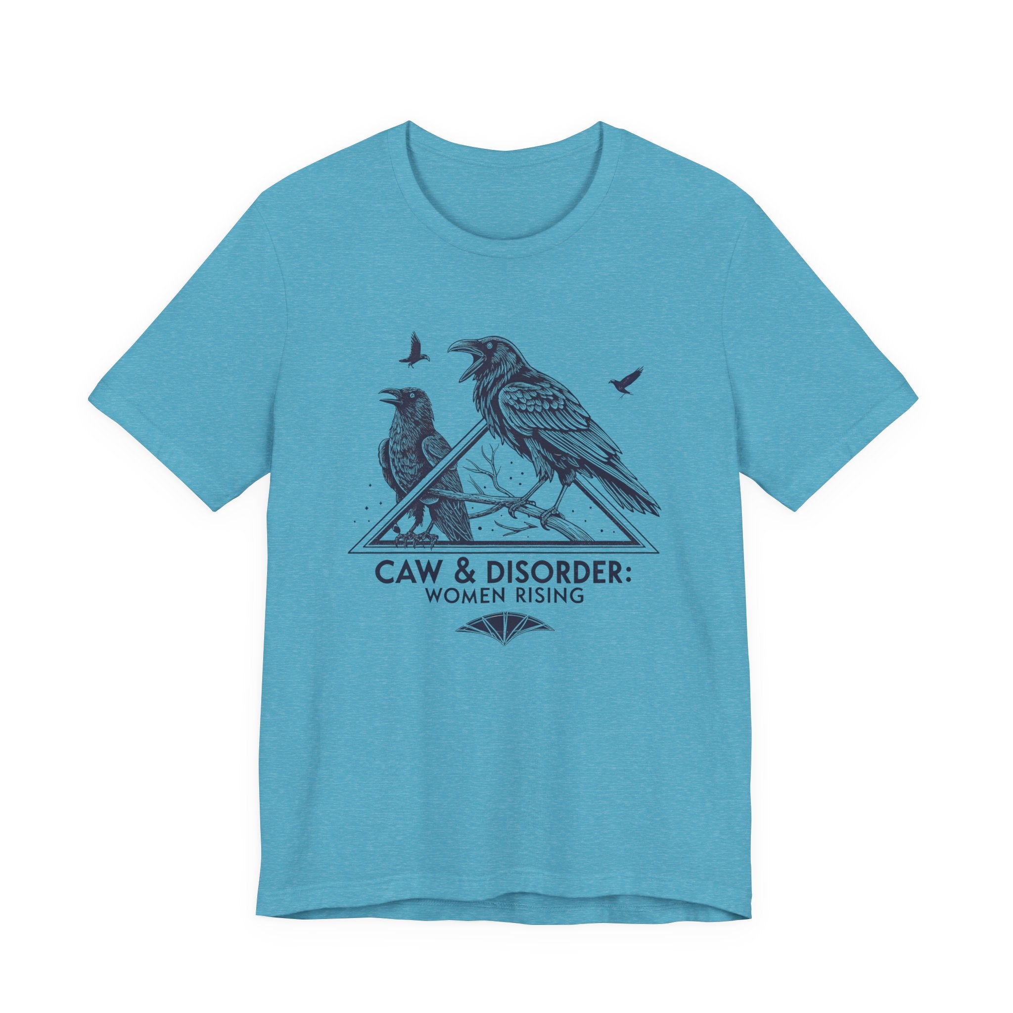 “Caw & Disorder” Tee — "Women Rising" Raven Graphic T-Shirt