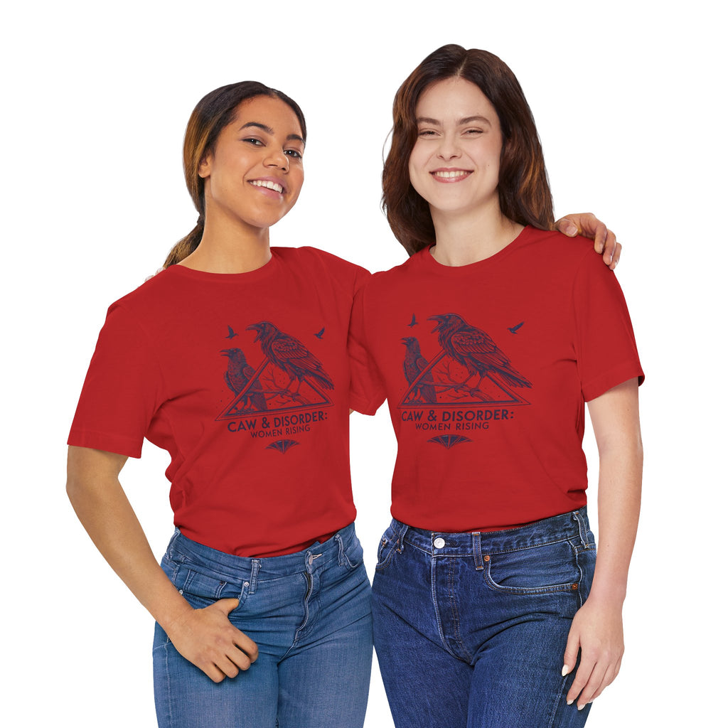 “Caw & Disorder” Tee — "Women Rising" Raven Graphic T-Shirt