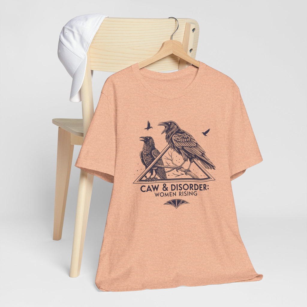 “Caw & Disorder” Tee — "Women Rising" Raven Graphic T-Shirt