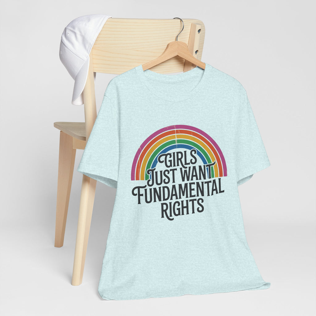 “Girls Just Want Fundamental Rights” Tee — Feminist Rainbow Graphic T-Shirt
