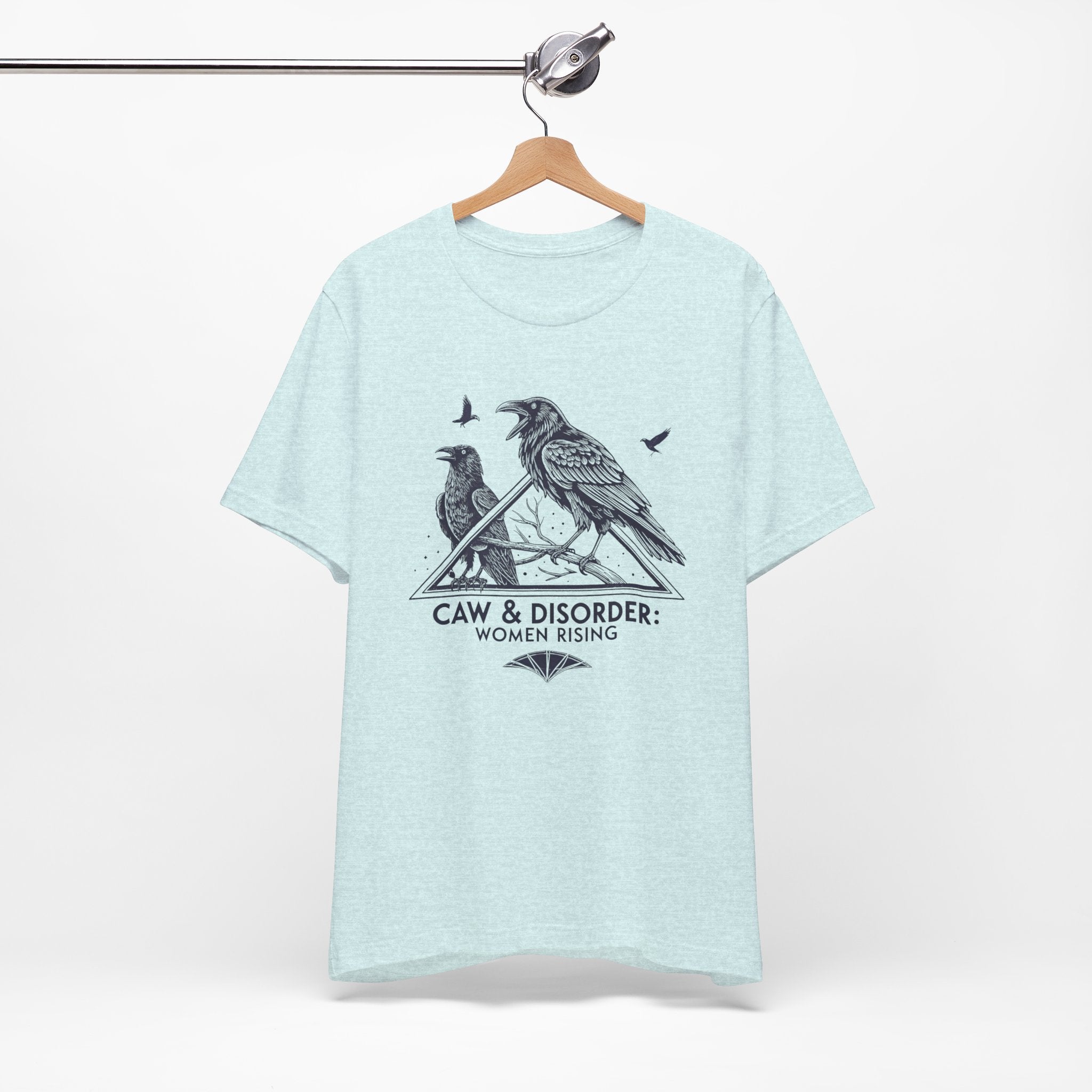 “Caw & Disorder” Tee — "Women Rising" Raven Graphic T-Shirt