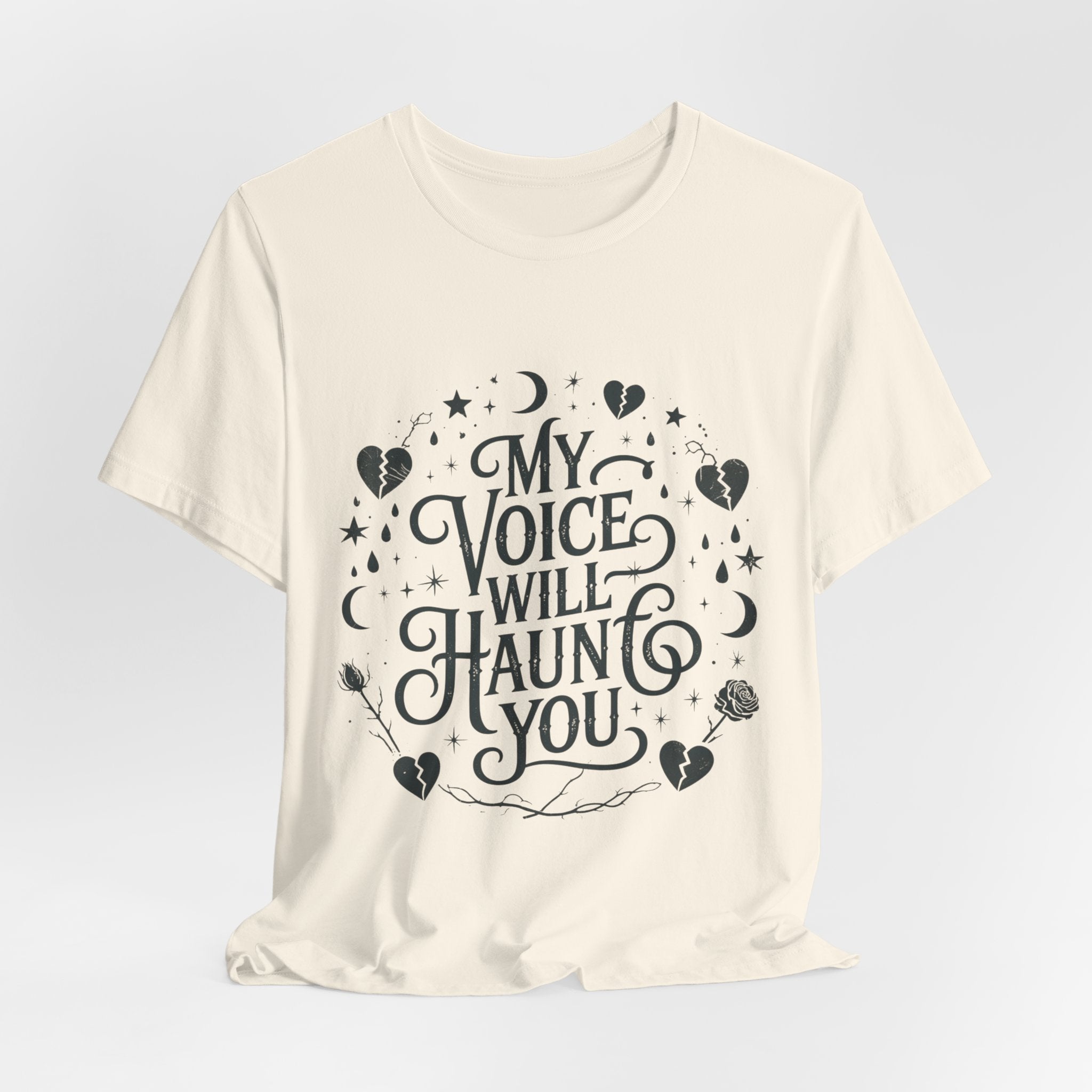 “My Voice Will Haunt You” Jersey Unisex T-Shirt