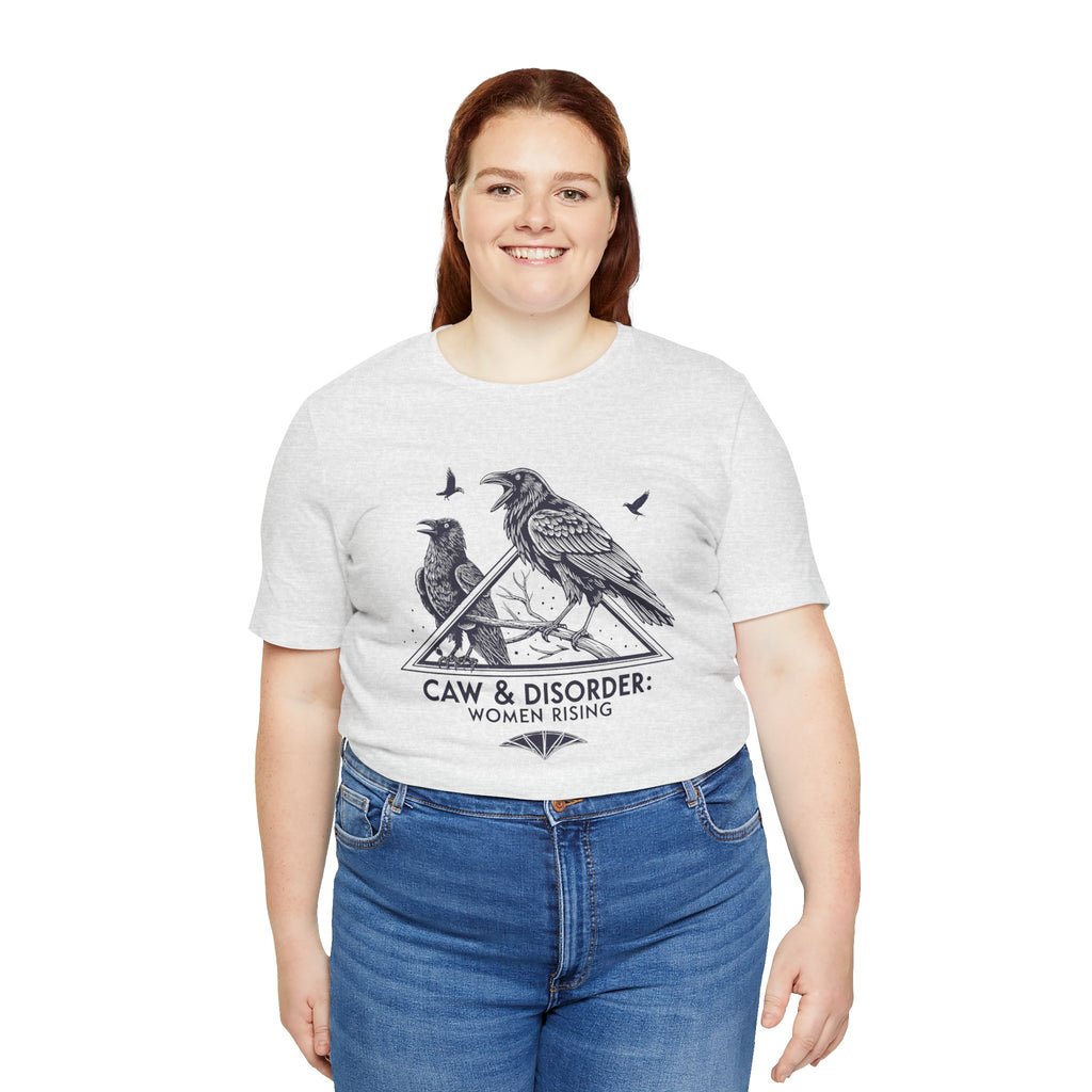 “Caw & Disorder” Tee — "Women Rising" Raven Graphic T-Shirt