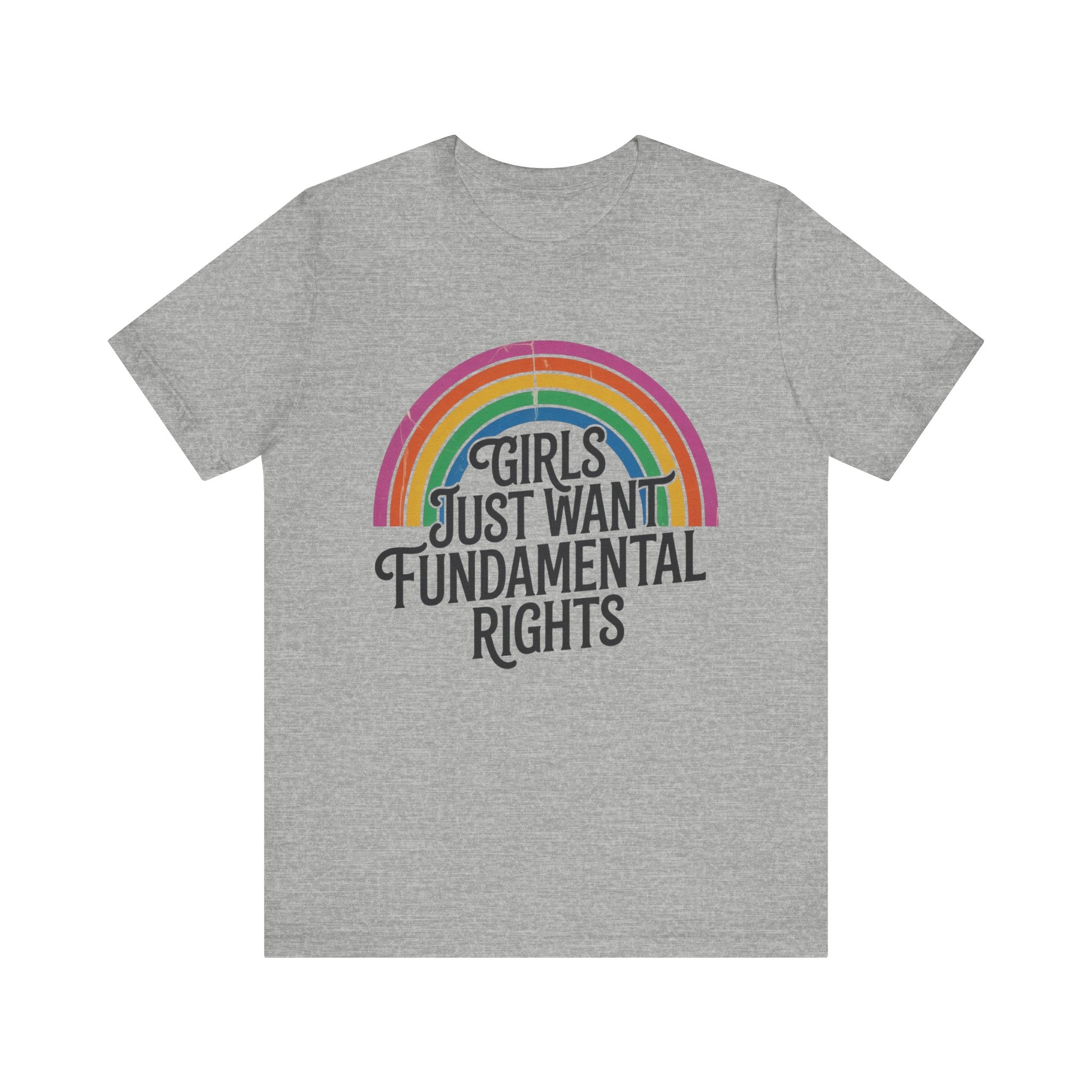 “Girls Just Want Fundamental Rights” Tee — Feminist Rainbow Graphic T-Shirt