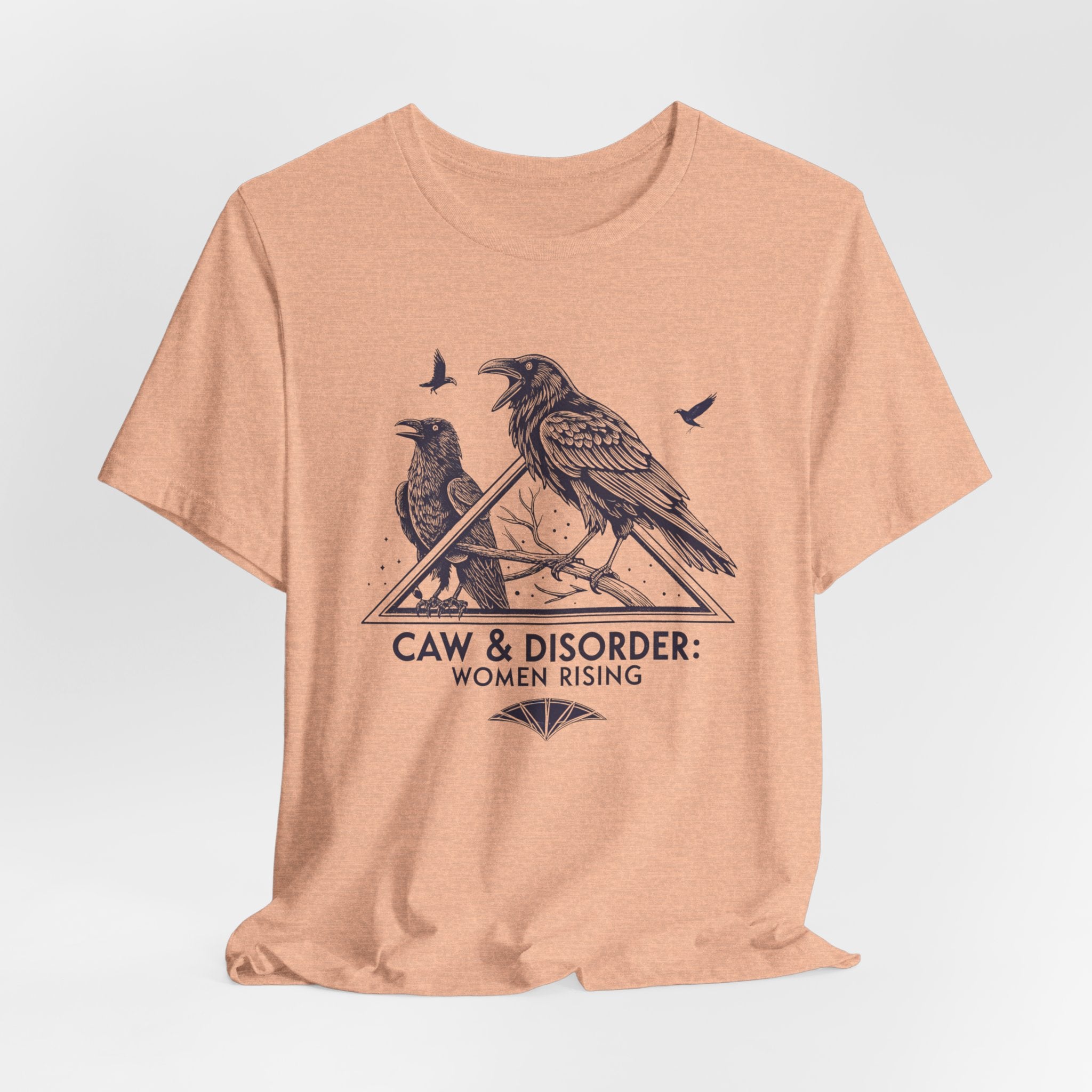 “Caw & Disorder” Tee — "Women Rising" Raven Graphic T-Shirt