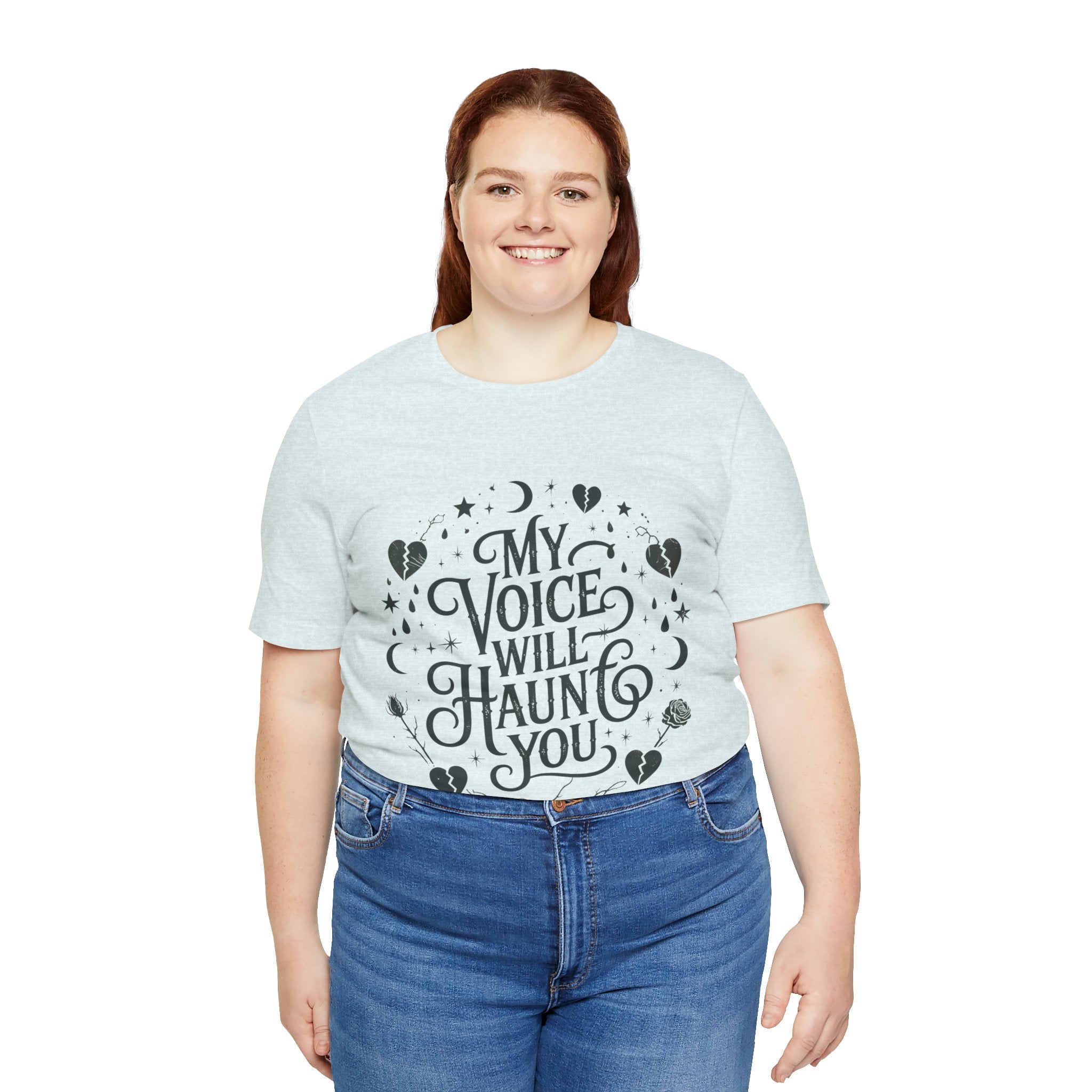 “My Voice Will Haunt You” Jersey Unisex T-Shirt