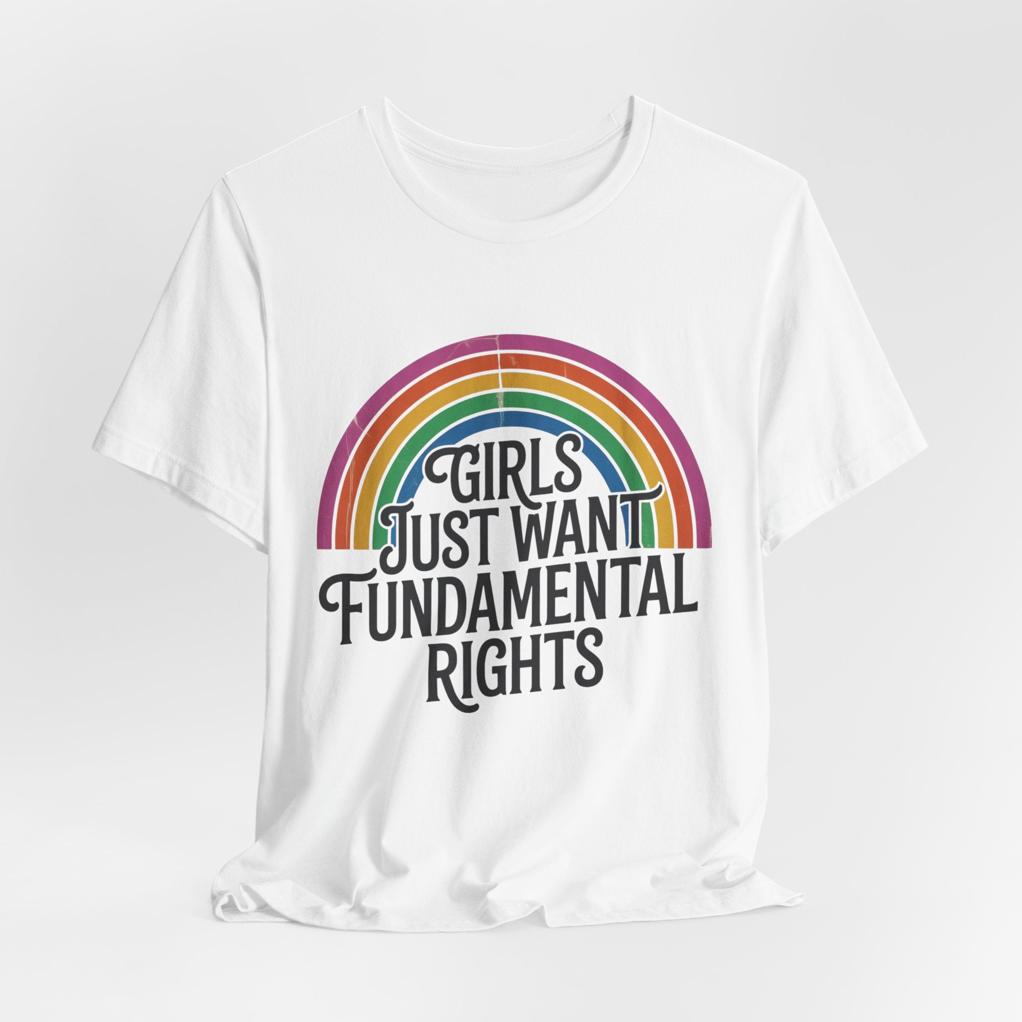 “Girls Just Want Fundamental Rights” Tee — Feminist Rainbow Graphic T-Shirt