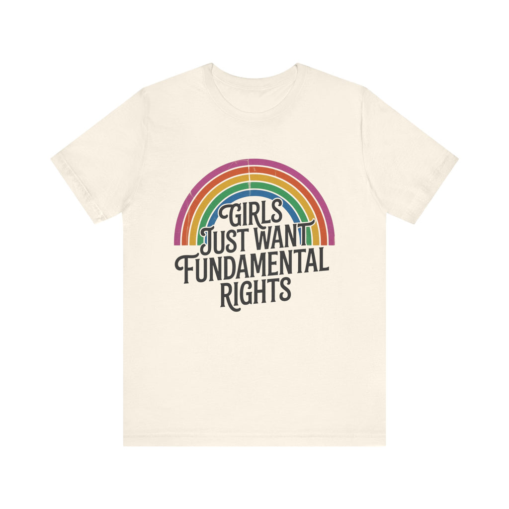 “Girls Just Want Fundamental Rights” Tee — Feminist Rainbow Graphic T-Shirt