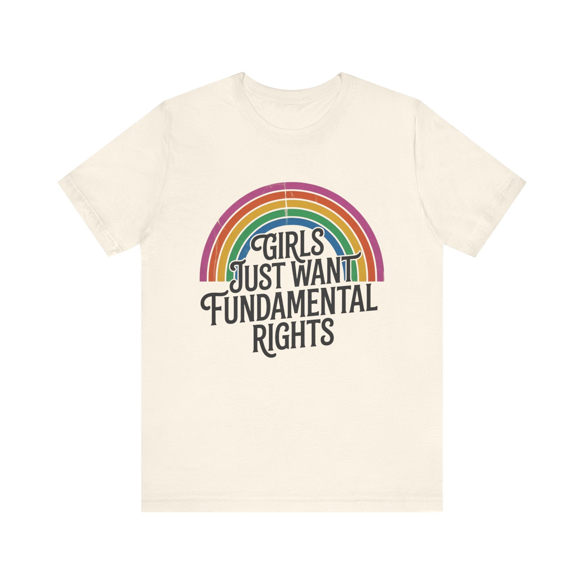 “Girls Just Want Fundamental Rights” Tee — Feminist Rainbow Graphic T-Shirt