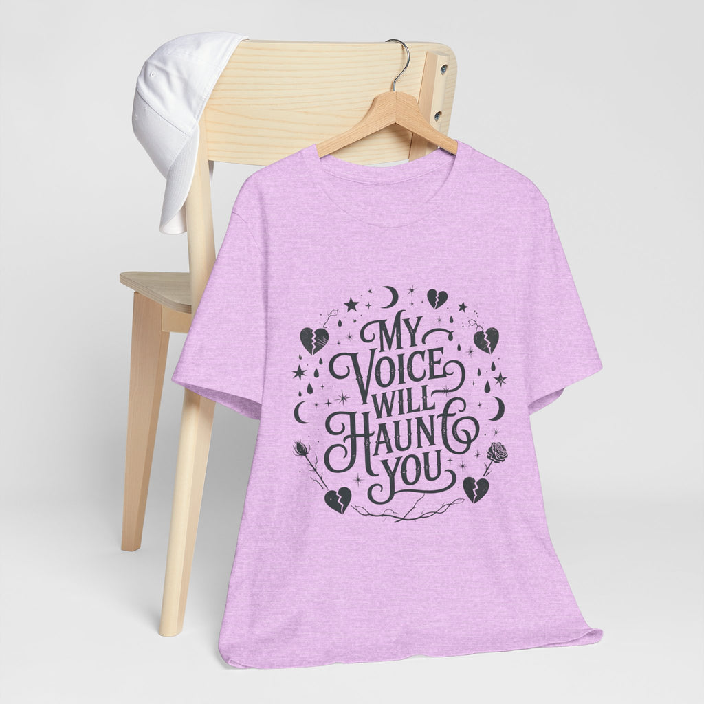 “My Voice Will Haunt You” Jersey Unisex T-Shirt