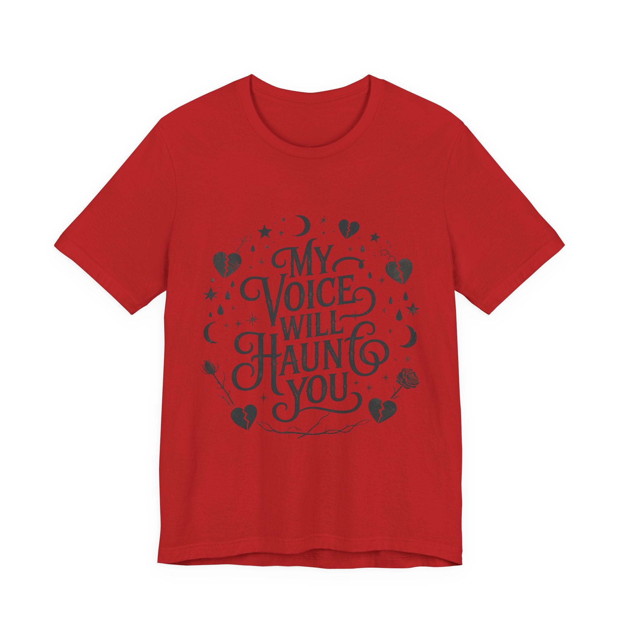“My Voice Will Haunt You” Jersey Unisex T-Shirt