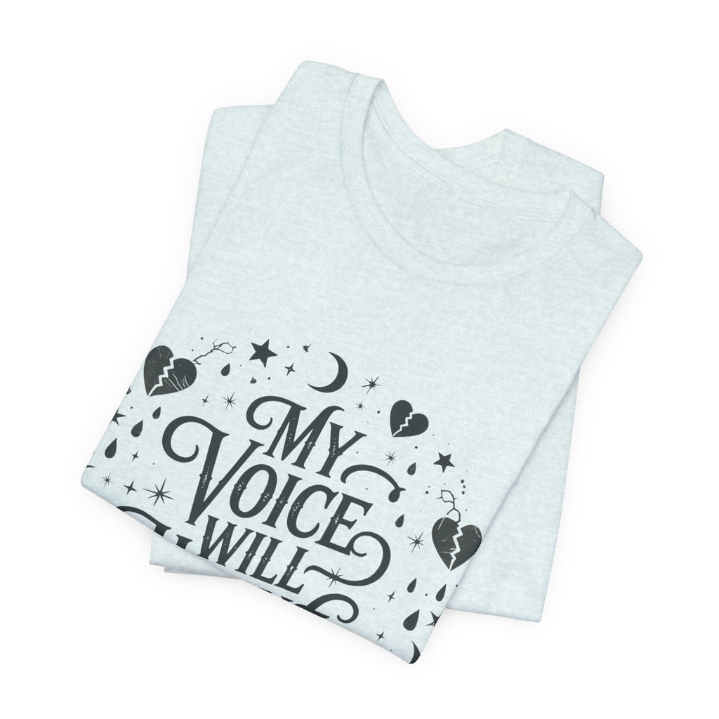 “My Voice Will Haunt You” Jersey Unisex T-Shirt