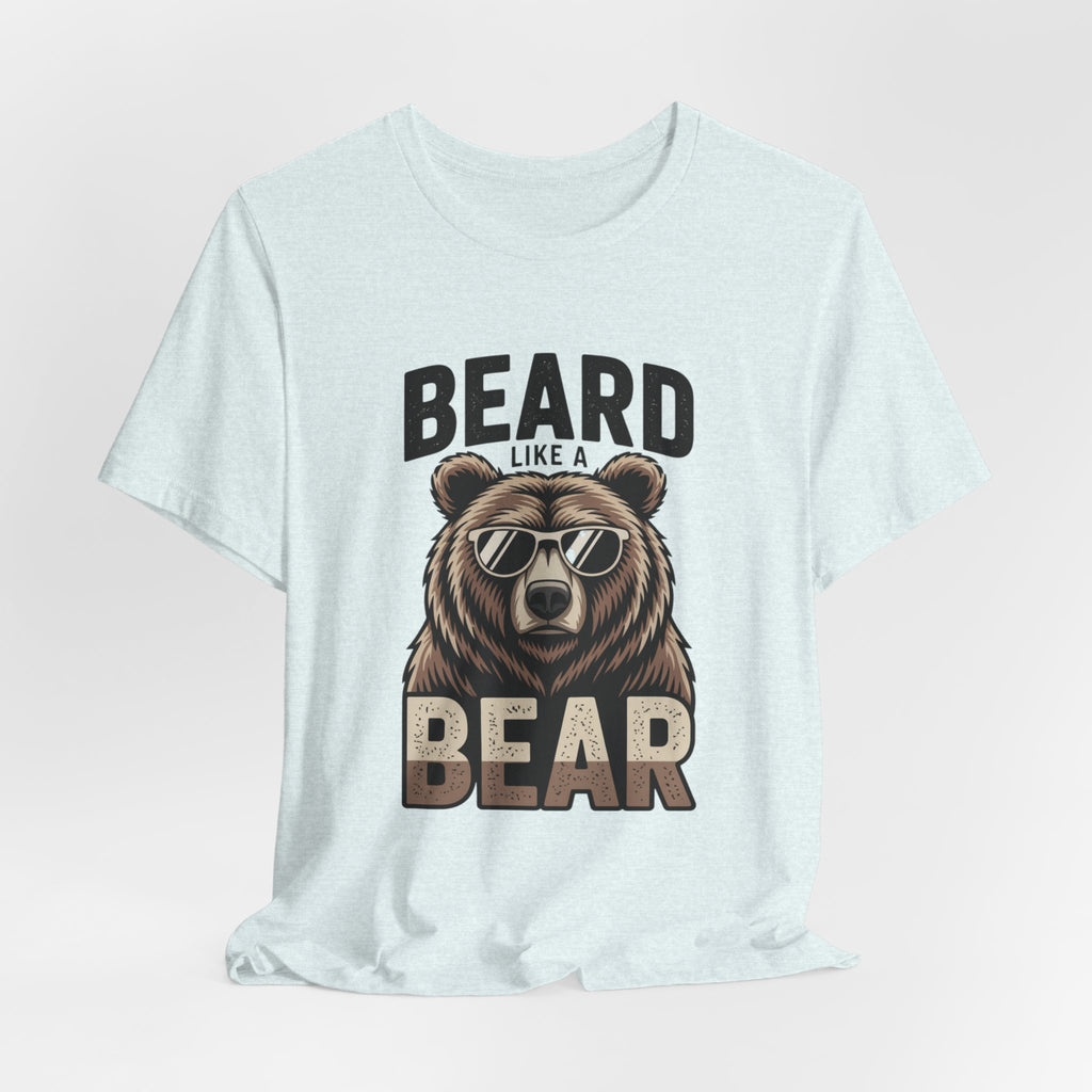 “Beard Like a Bear” T-Shirt — Retro Bear Graphic Tee