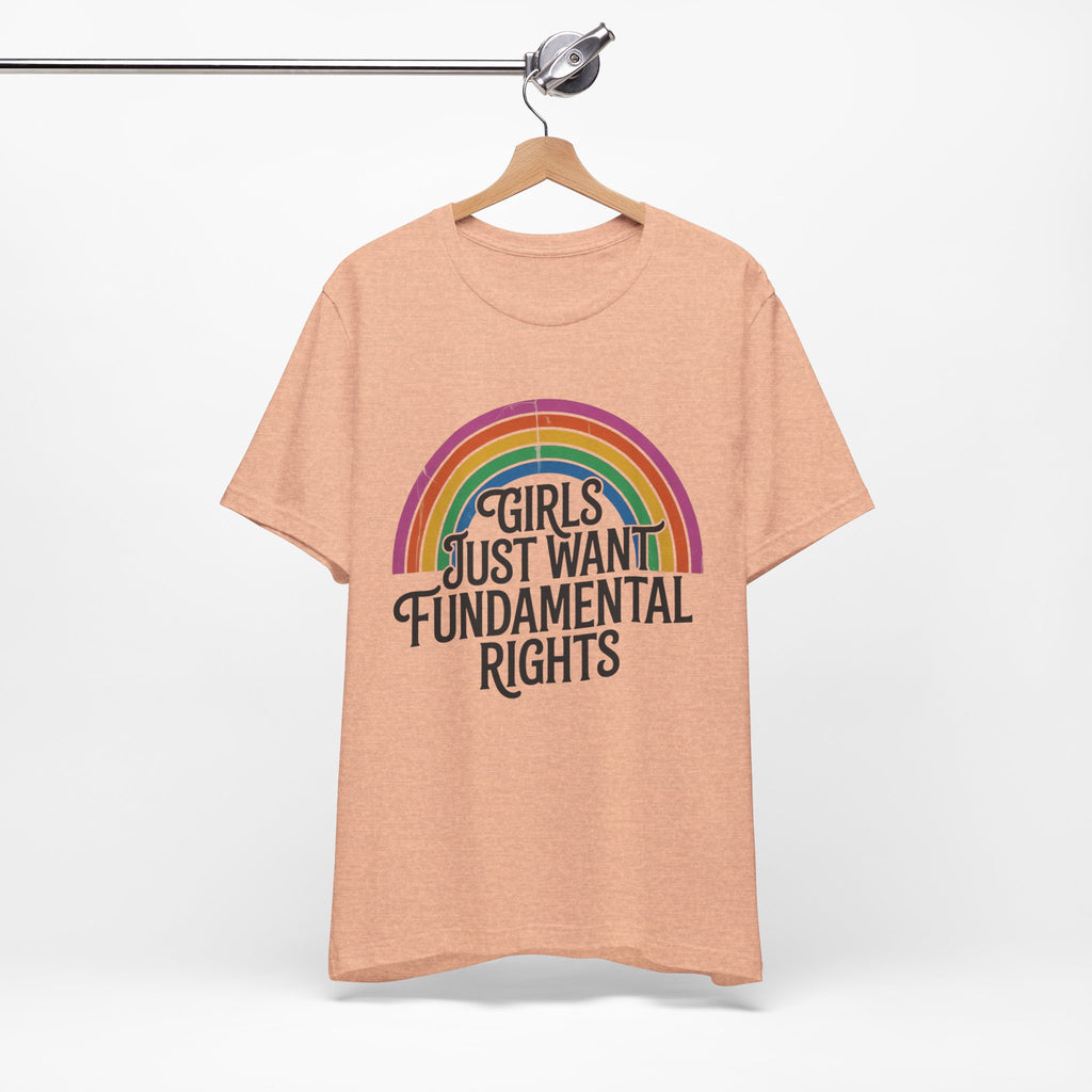 “Girls Just Want Fundamental Rights” Tee — Feminist Rainbow Graphic T-Shirt