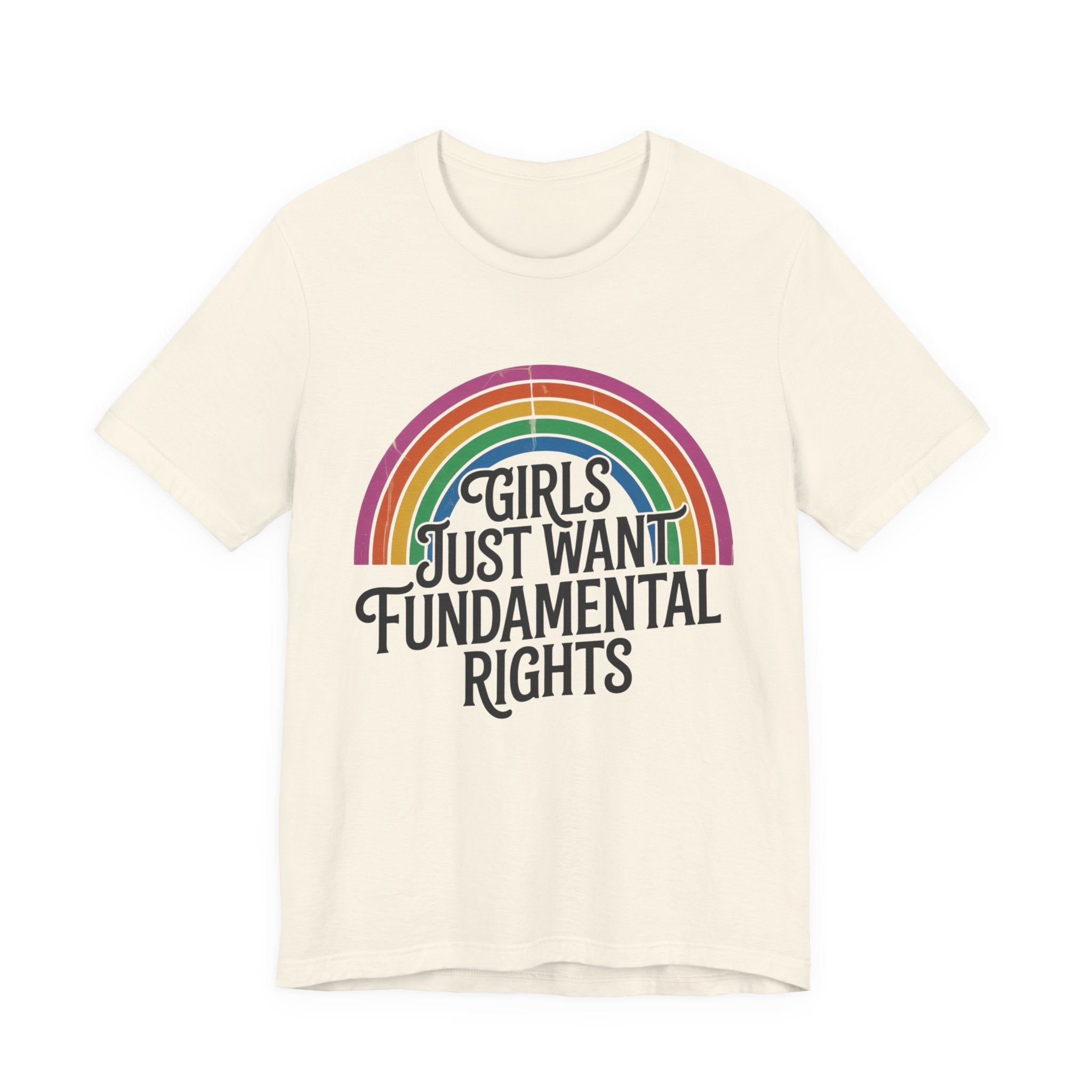 “Girls Just Want Fundamental Rights” Tee — Feminist Rainbow Graphic T-Shirt