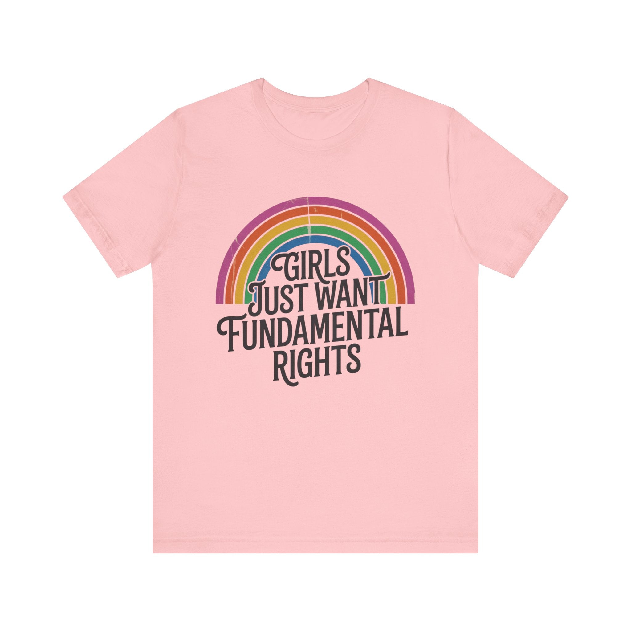 “Girls Just Want Fundamental Rights” Tee — Feminist Rainbow Graphic T-Shirt