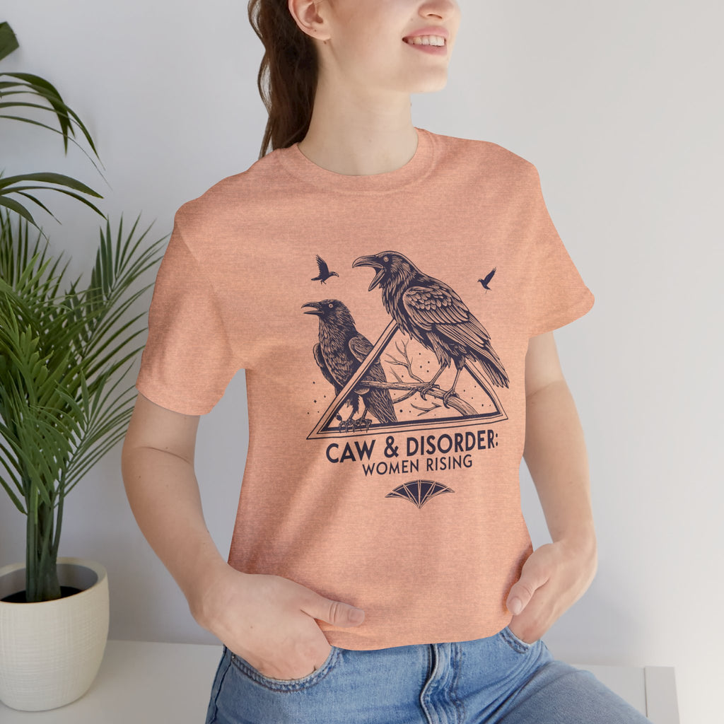 “Caw & Disorder” Tee — "Women Rising" Raven Graphic T-Shirt