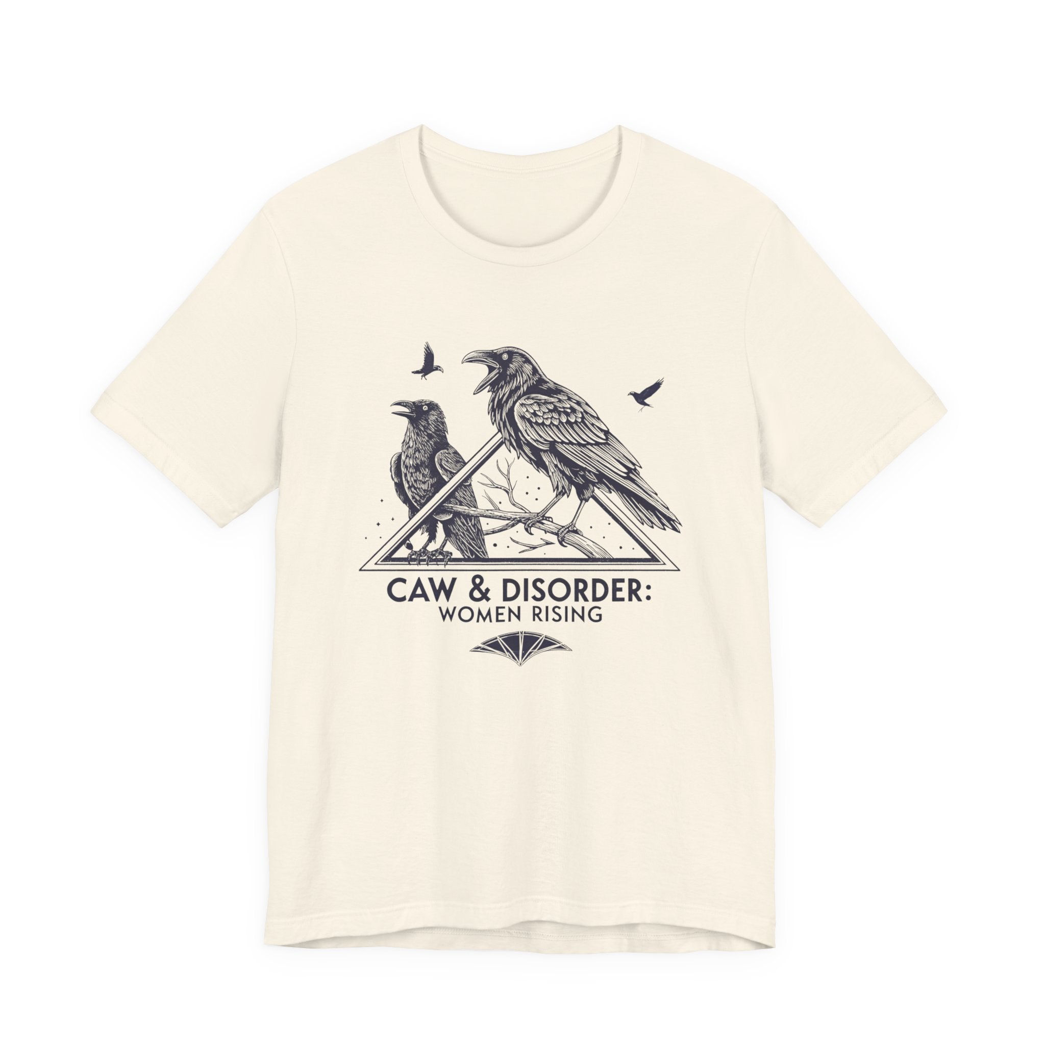 “Caw & Disorder” Tee — "Women Rising" Raven Graphic T-Shirt