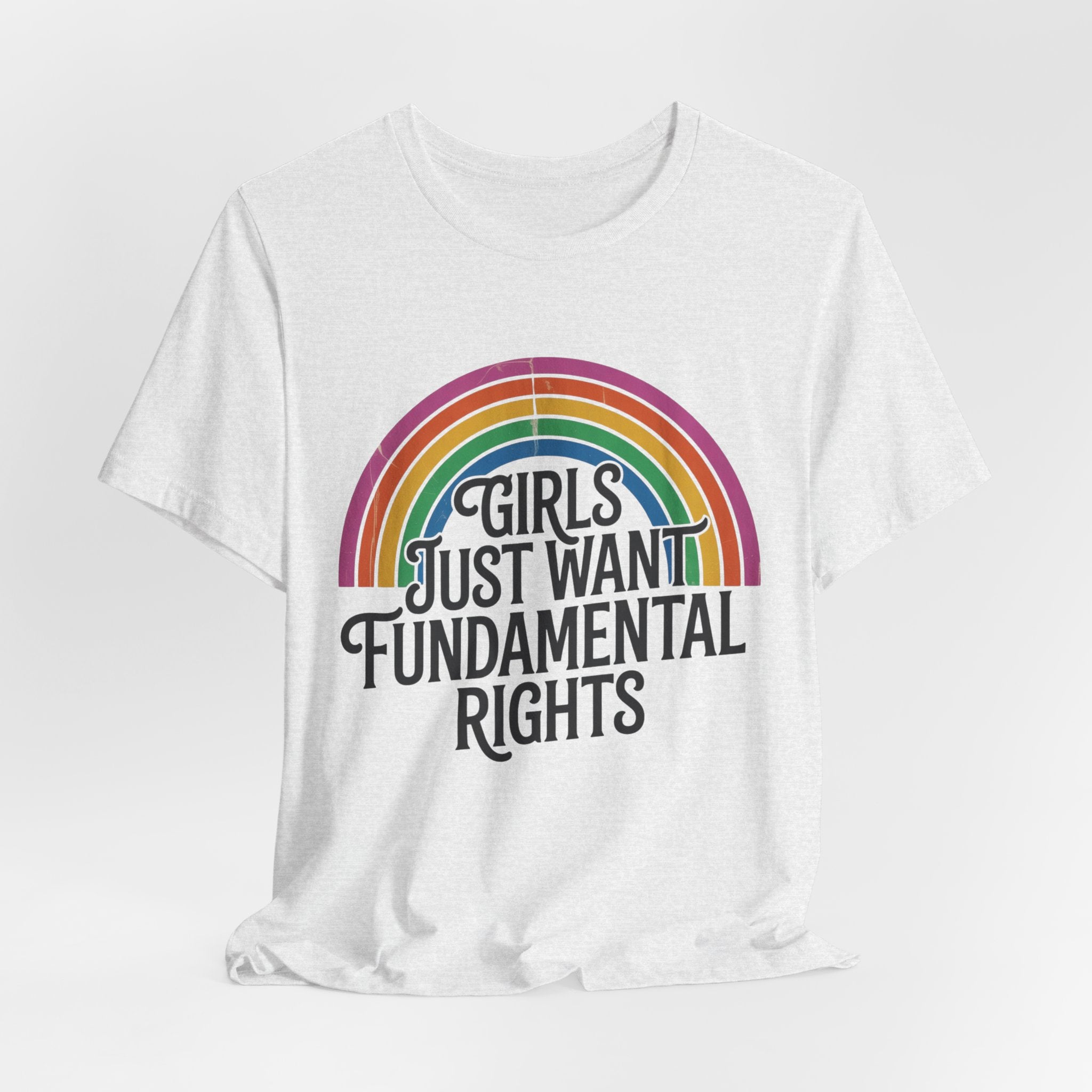 “Girls Just Want Fundamental Rights” Tee — Feminist Rainbow Graphic T-Shirt