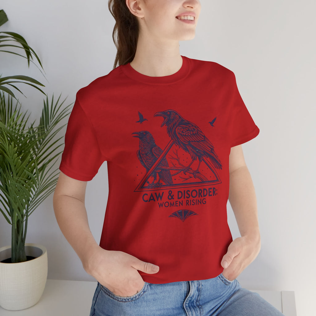 “Caw & Disorder” Tee — "Women Rising" Raven Graphic T-Shirt
