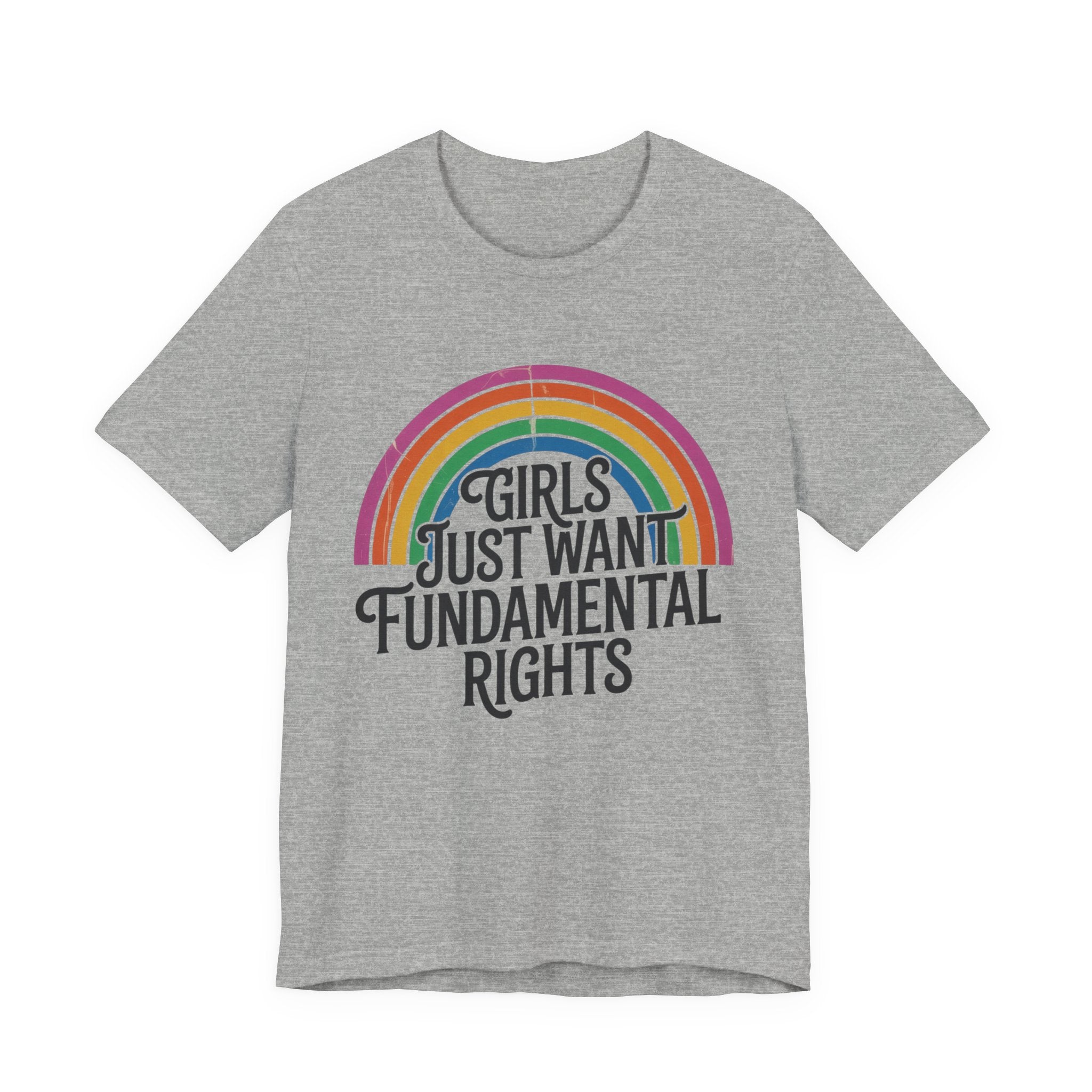“Girls Just Want Fundamental Rights” Tee — Feminist Rainbow Graphic T-Shirt
