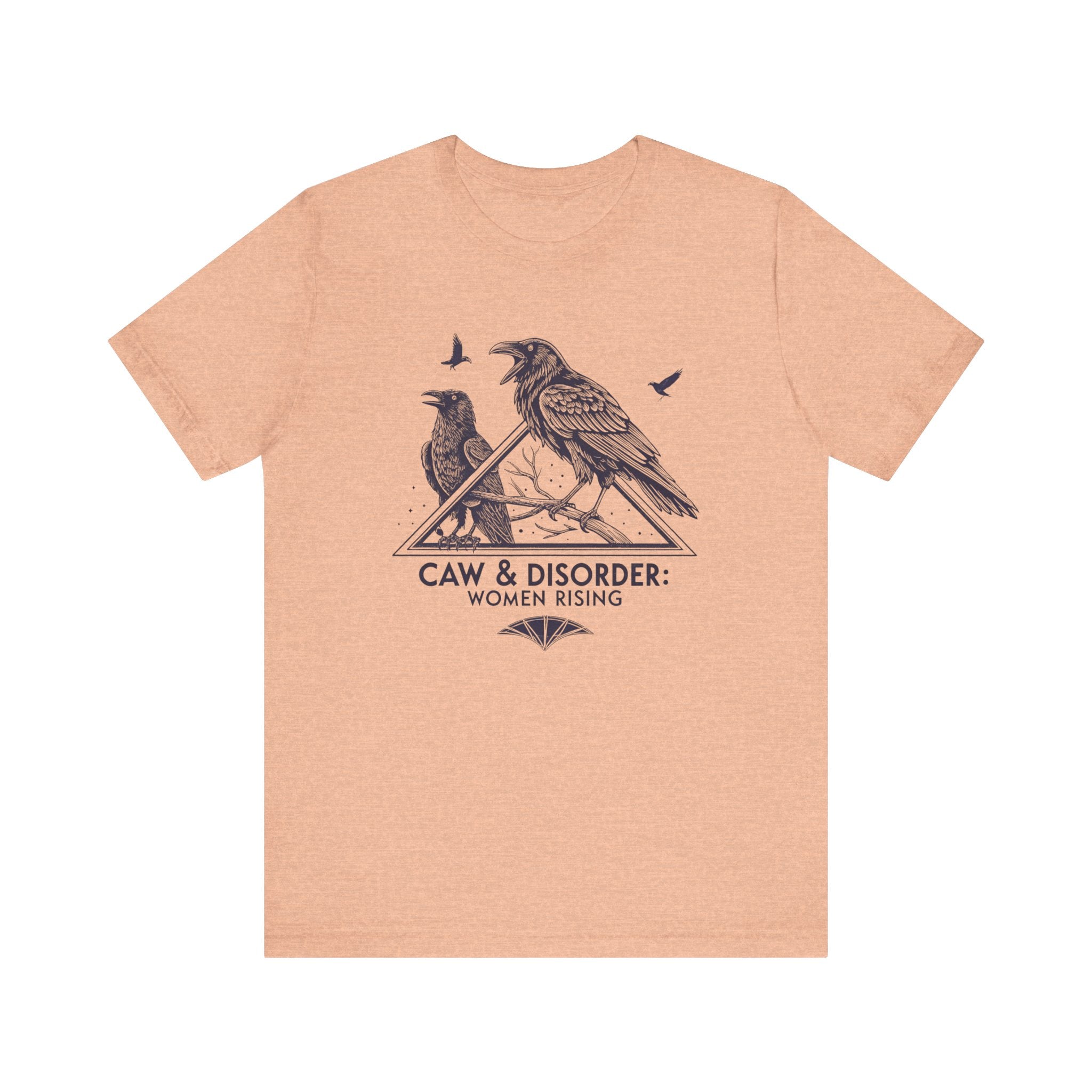 “Caw & Disorder” Tee — "Women Rising" Raven Graphic T-Shirt