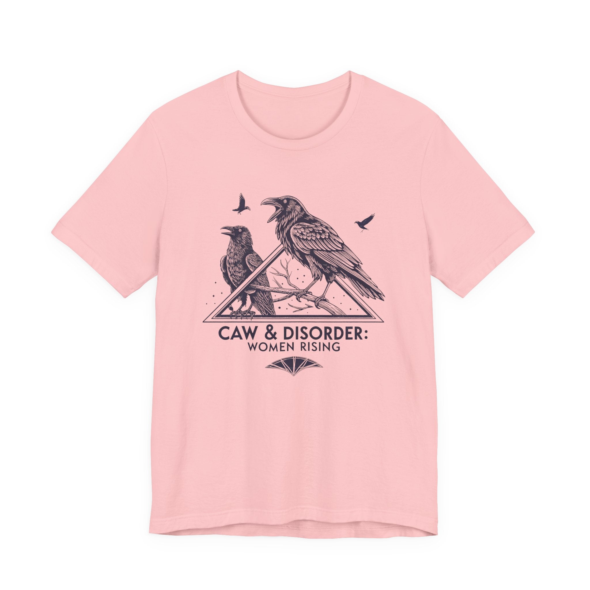 “Caw & Disorder” Tee — "Women Rising" Raven Graphic T-Shirt