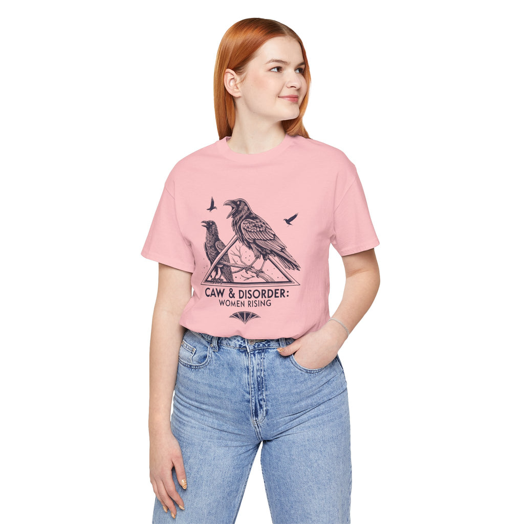 “Caw & Disorder” Tee — "Women Rising" Raven Graphic T-Shirt