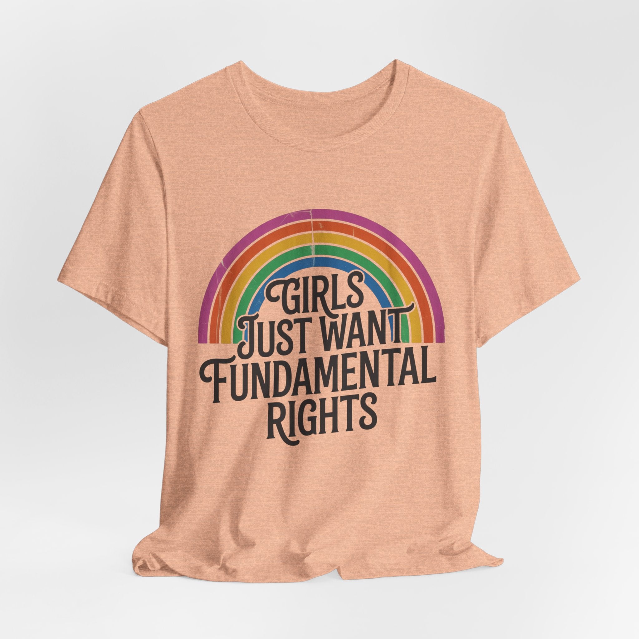“Girls Just Want Fundamental Rights” Tee — Feminist Rainbow Graphic T-Shirt