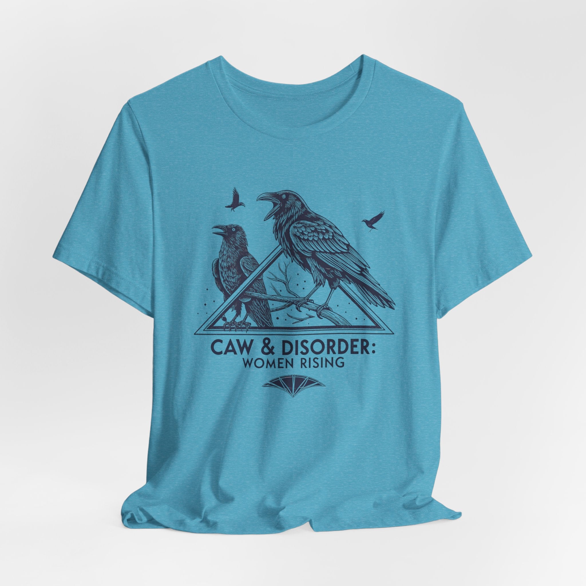 “Caw & Disorder” Tee — "Women Rising" Raven Graphic T-Shirt