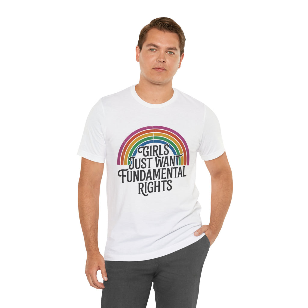 “Girls Just Want Fundamental Rights” Tee — Feminist Rainbow Graphic T-Shirt