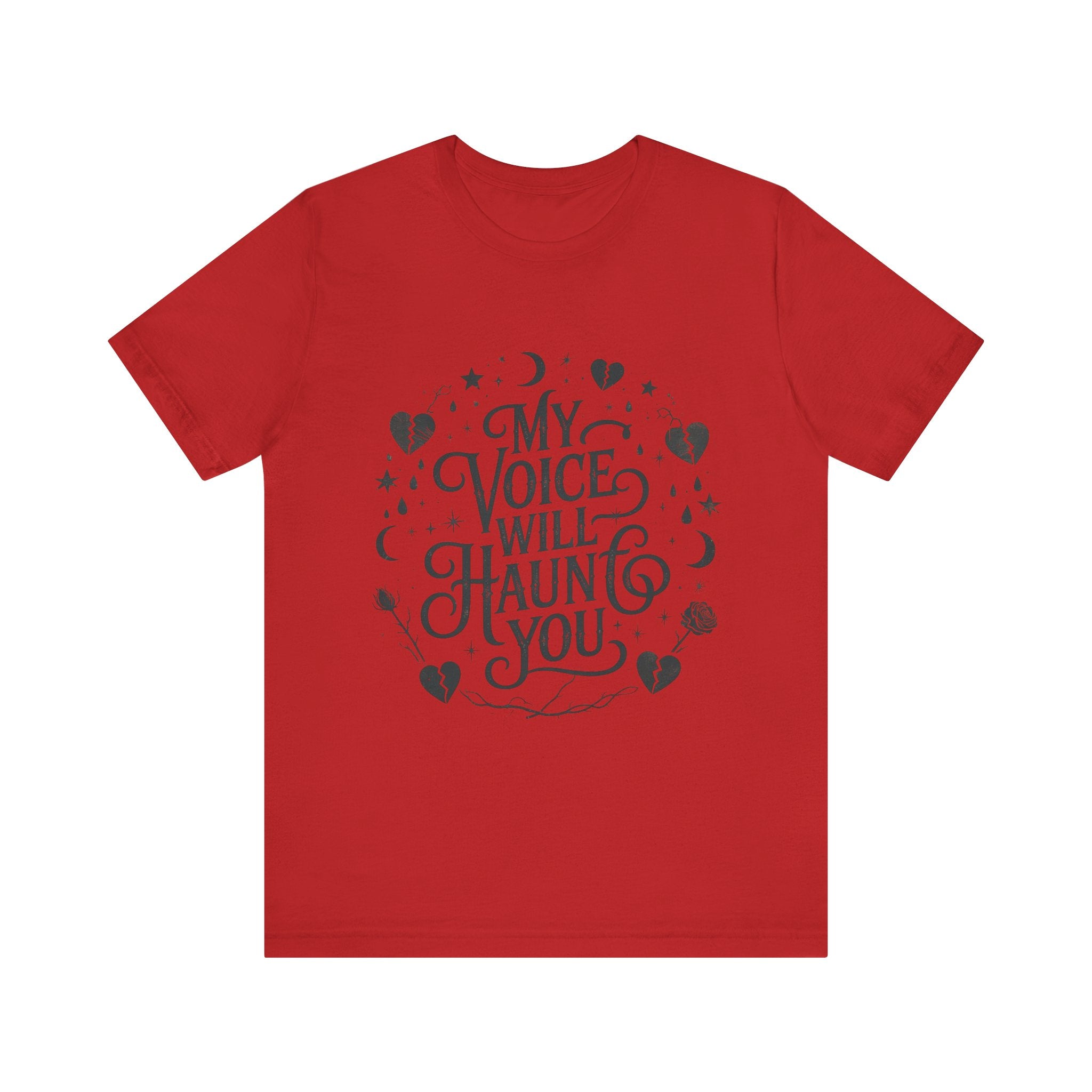 “My Voice Will Haunt You” Jersey Unisex T-Shirt