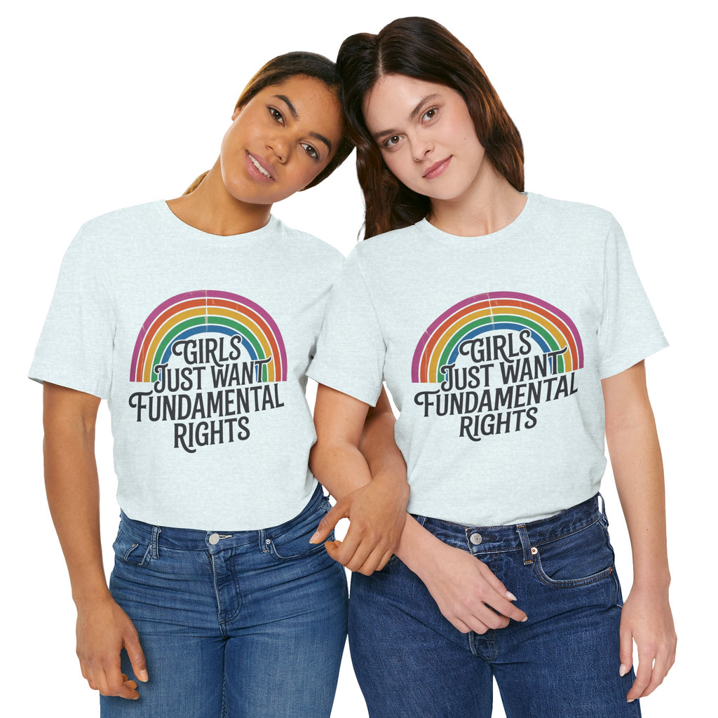 “Girls Just Want Fundamental Rights” Tee — Feminist Rainbow Graphic T-Shirt