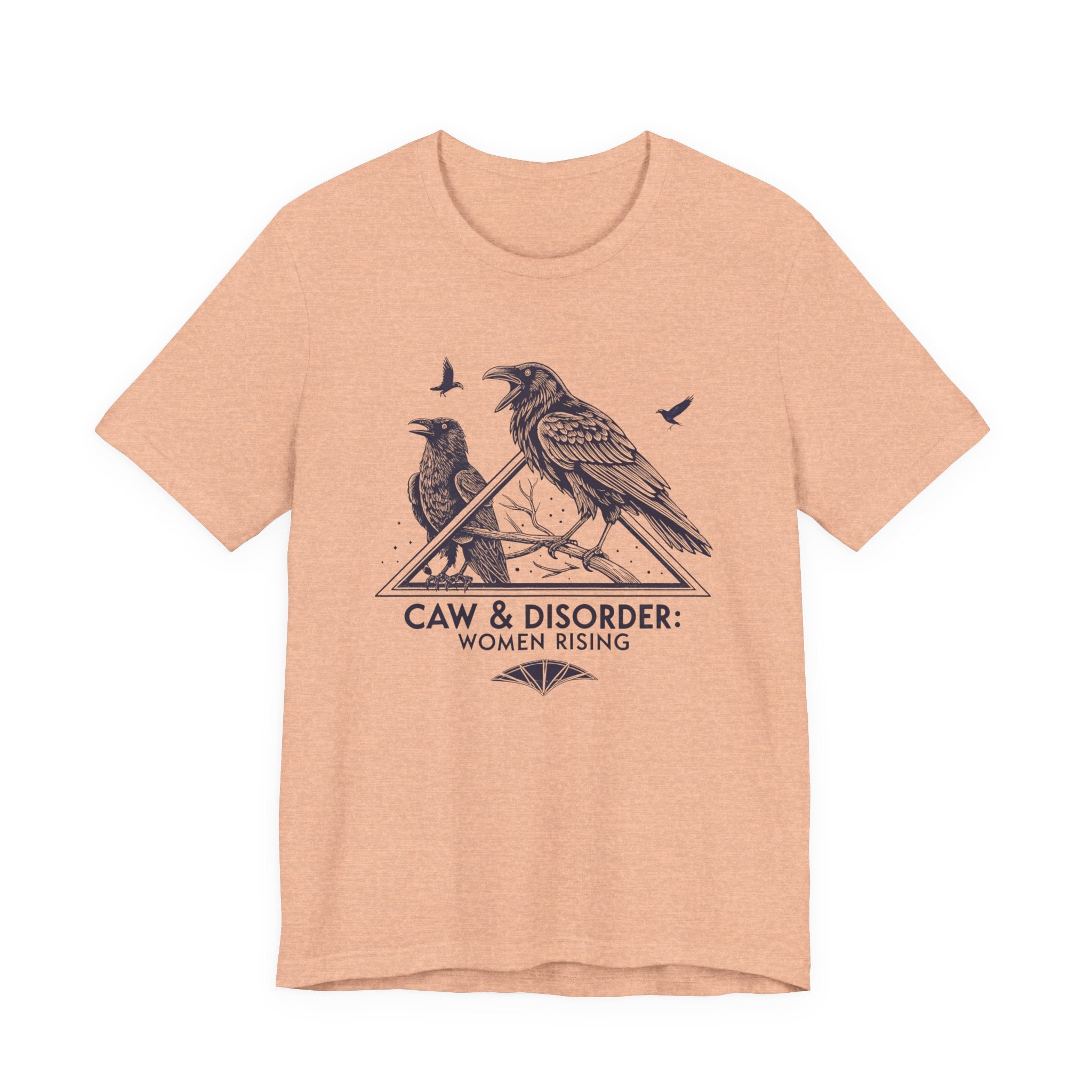 “Caw & Disorder” Tee — "Women Rising" Raven Graphic T-Shirt